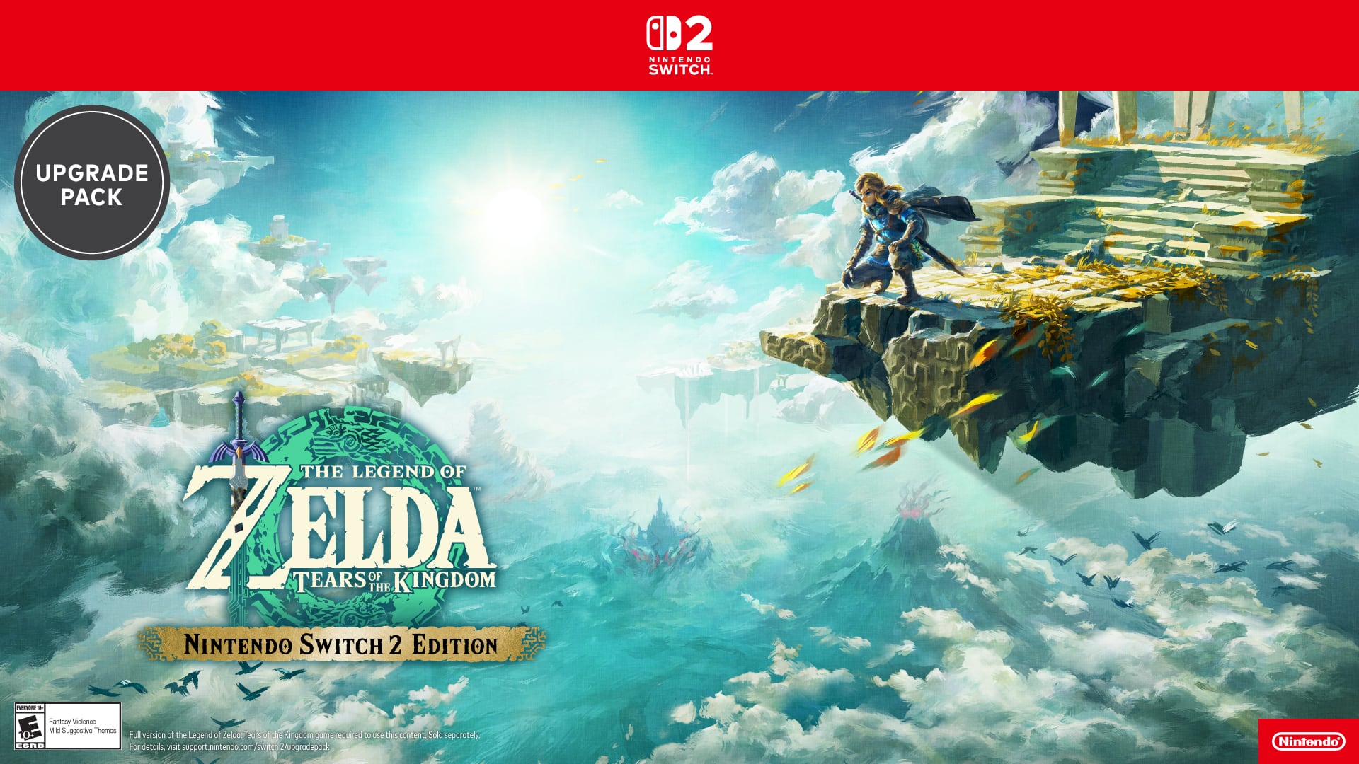 The Legend of Zelda: Tears of the Kingdom Nintendo Switch 2 Edition. Upgrade pack for the Nintendo Switch. This content is sold separately. For details, visit support.nintendo.com/switch/2/upgrade-pack.
