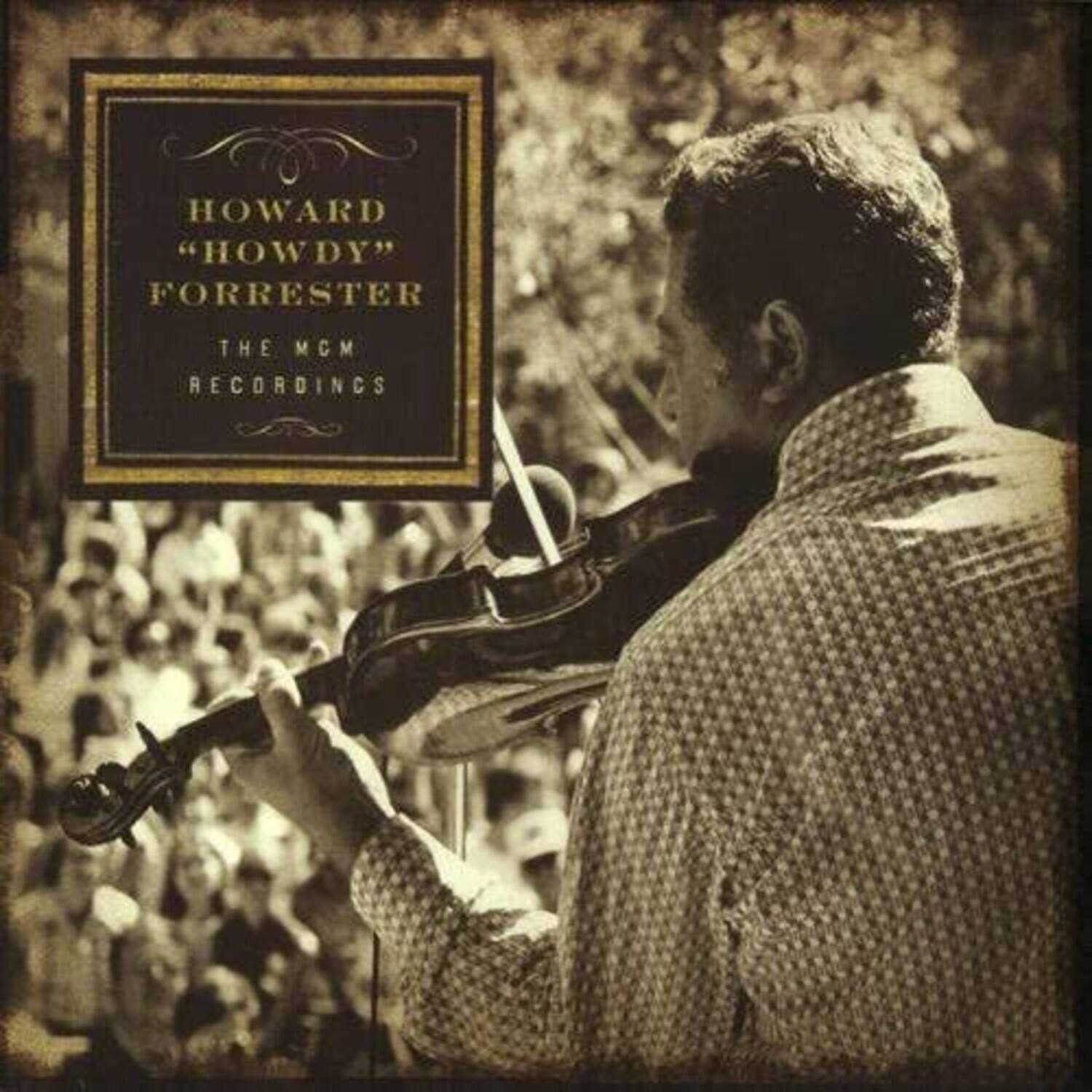 HOWARD "HOWDY" FORRESTER  
THE MCM RECORDINGS