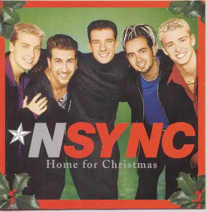 NSYNC
Home for Christmas