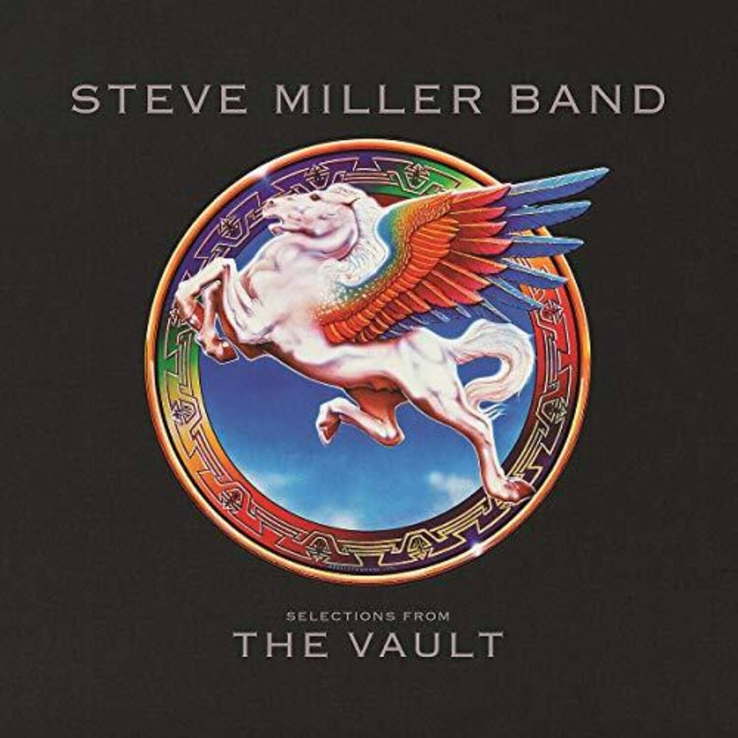 STEVE MILLER BAND

SELECTIONS FROM THE VAULT