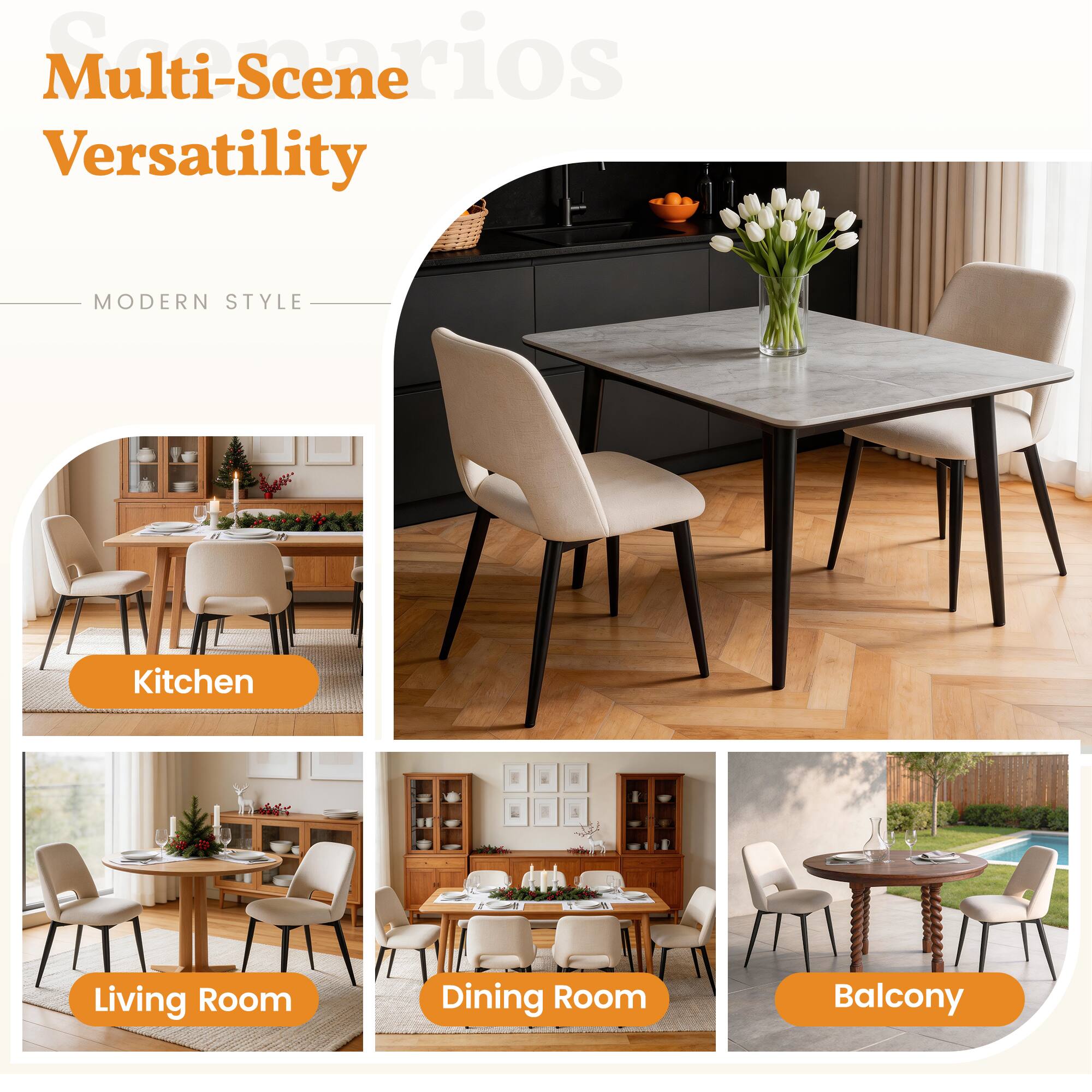 Multi-Scenarios  
Multi-Scene Versatility  
MODERN STYLE  

Kitchen  
Living Room  
Dining Room  
Balcony