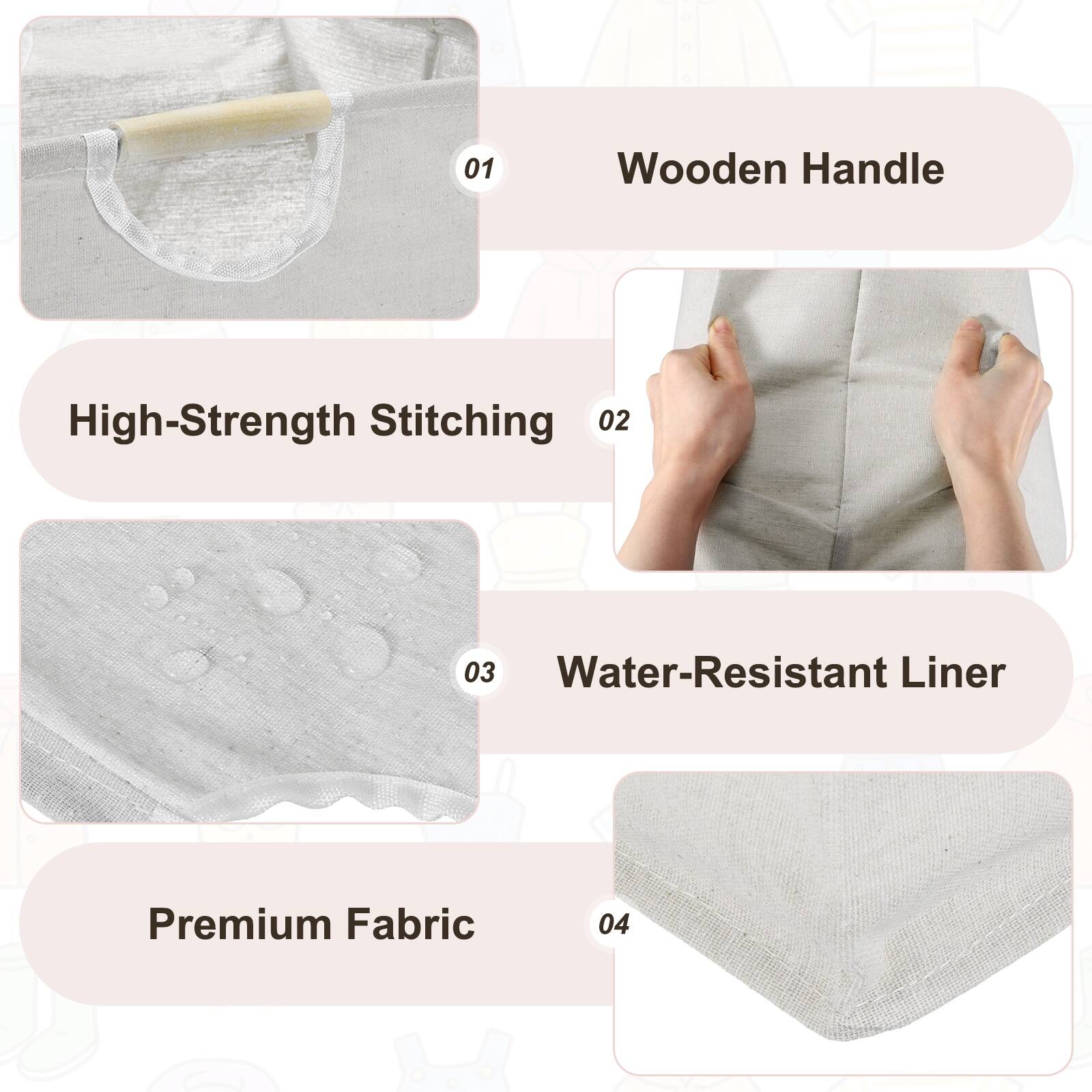 01 Wooden Handle High-Strength Stitching  
02  
03 Water-Resistant Liner Premium Fabric  
04