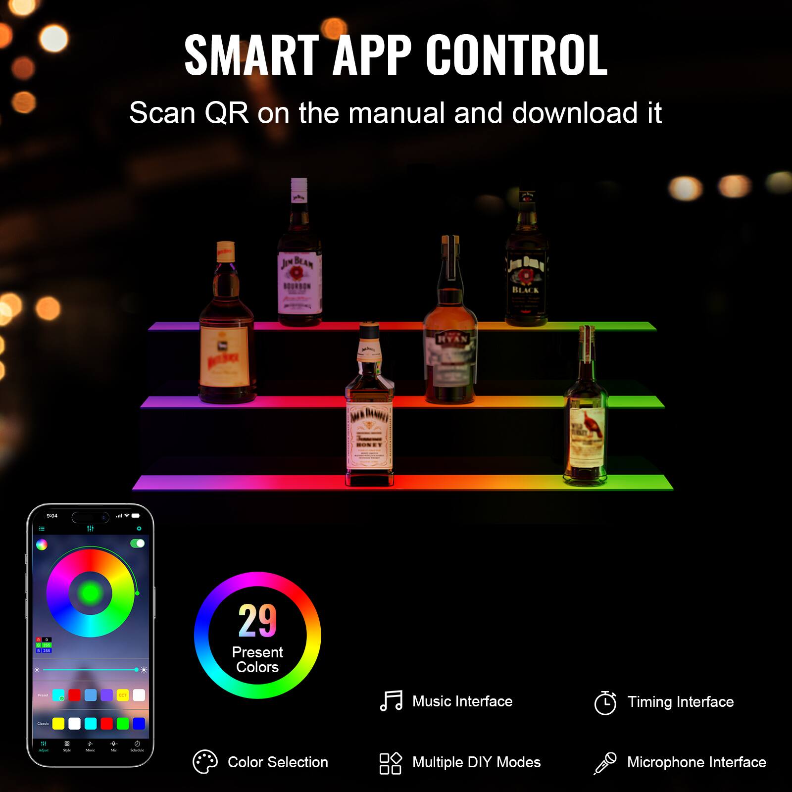 SMART APP CONTROL  
Scan QR on the manual and download it  

- 29 Present Colors  
- Color Selection  
- Music Interface  
- Timing Interface  
- Multiple DIY Modes  
- Microphone Interface