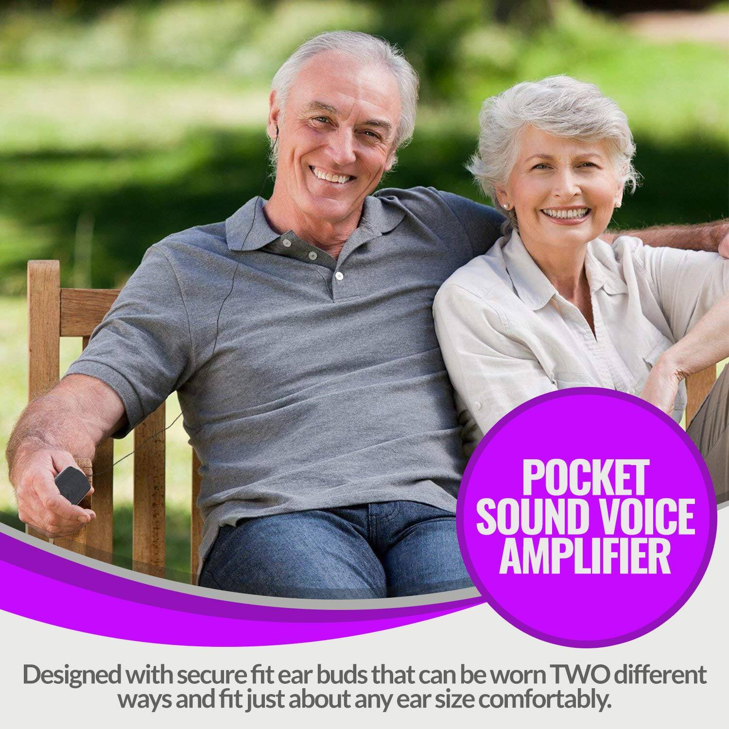 POCKET SOUND VOICE AMPLIFIER

Designed with secure fit ear buds that can be worn TWO different ways and fit just about any ear size comfortably.