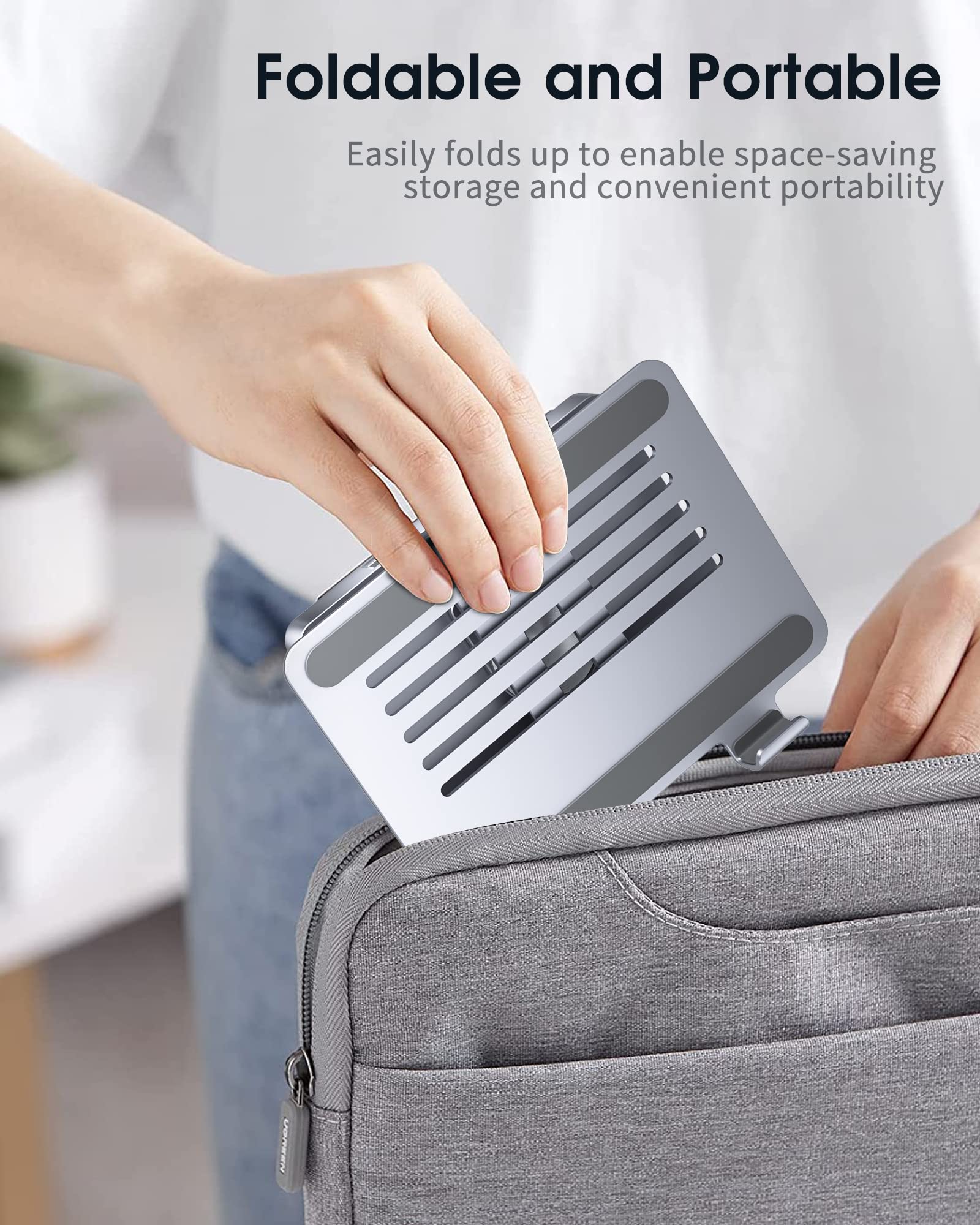 Foldable and Portable  
Easily folds up to enable space-saving storage and convenient portability