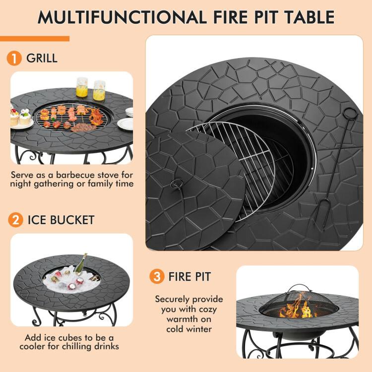 MULTIFUNCTIONAL FIRE PIT TABLE

1. GRILL  
Serve as a barbecue stove for night gathering or family time

2. ICE BUCKET  
Add ice cubes to be a cooler for chilling drinks

3. FIRE PIT  
Securely provide you with cozy warmth on cold winter