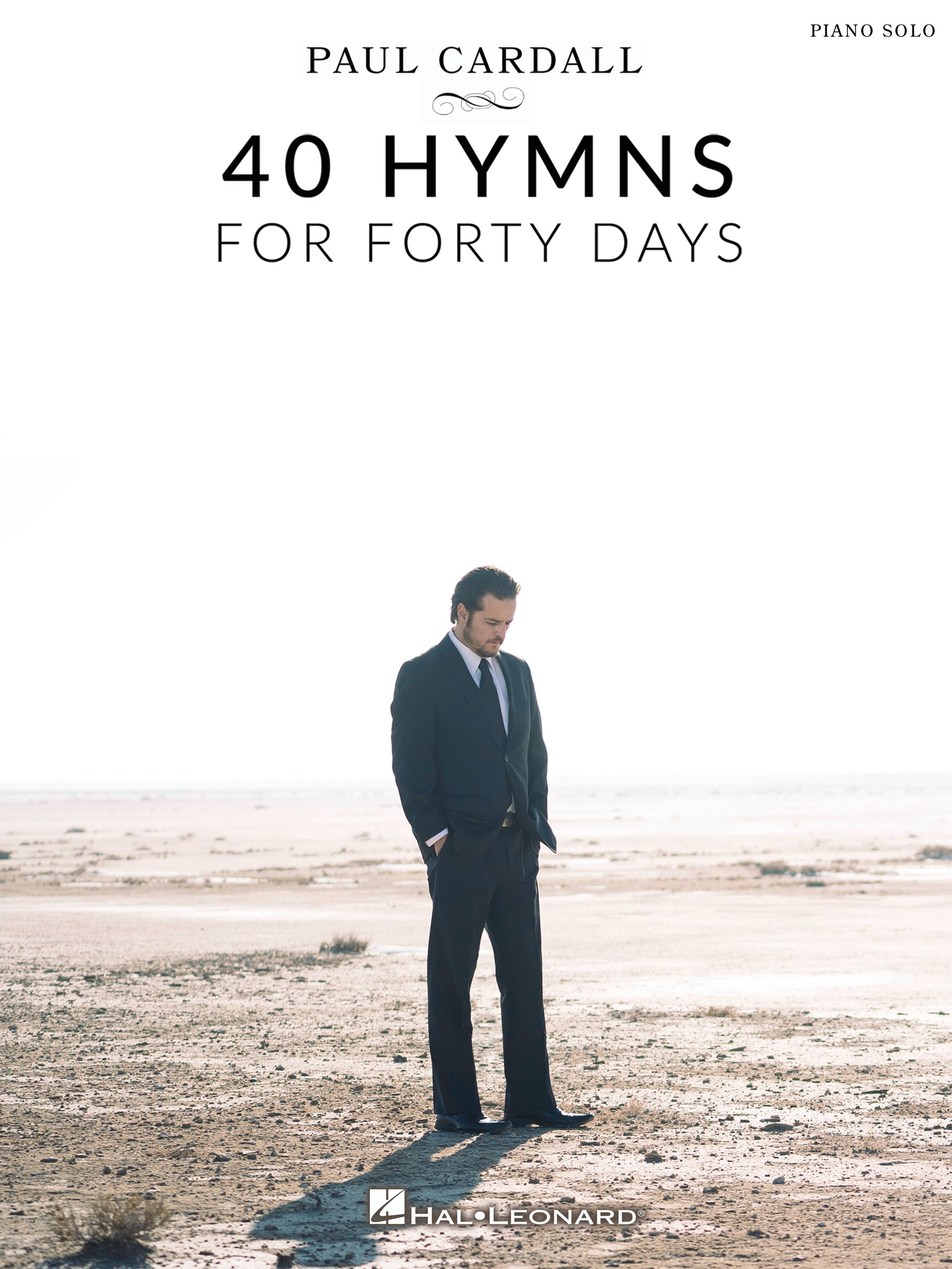 Hal Leonard - Forty Hymns for Forty Days Piano Solo Songbook Sacred Music Collection Arranged by Paul Cardall for Piano price history on PriceWatchPro