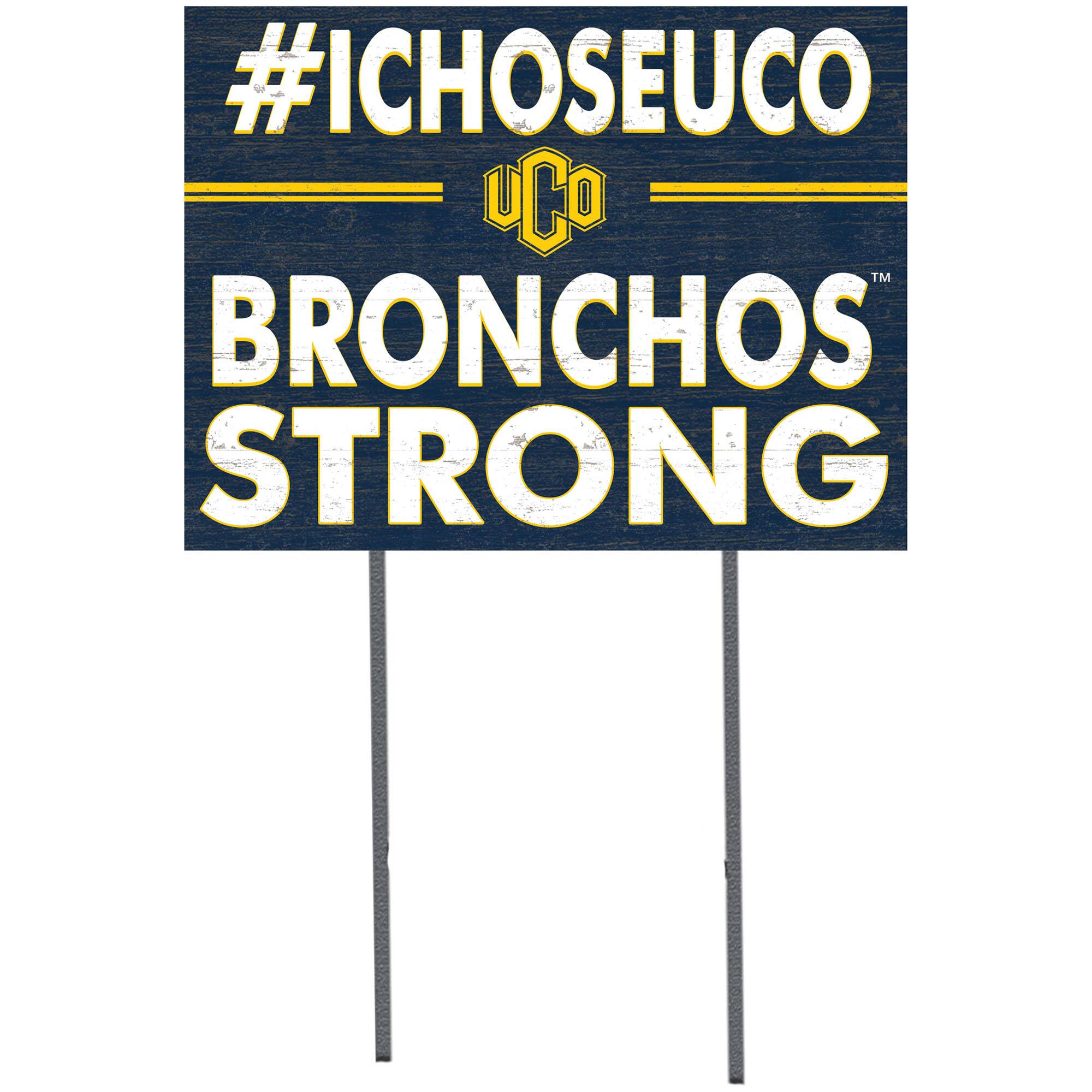 Central Oklahoma Bronchos 18'' x 24'' I Chose Lawn Sign