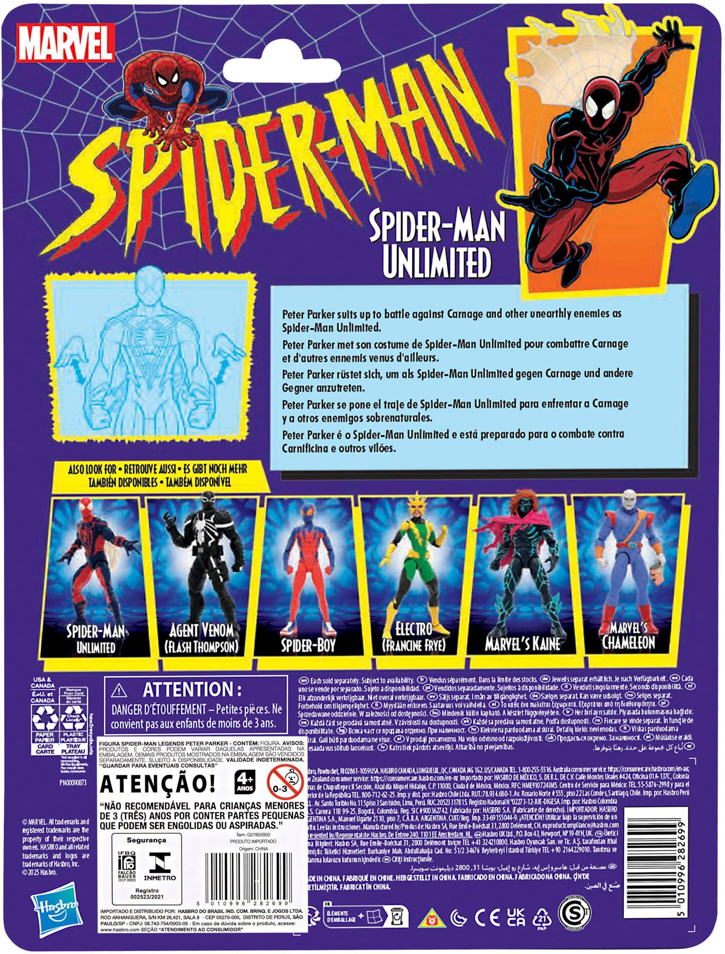 MARVEL SPIDERMAN SPIDER-MAN UNLIMITED Peter Parker sults battle against Carnage and other unearthly enemies Spider-Man Unlimited. Peter Parker met son costume de Spider-Man Unlimited pour combattre Carnage d'autres ennemis venus d'ailleurs. Peter Parker rstet sich, ols Spider-Man Unlimited gegen Carnage und andere Gegner anzutreten. Peter Parker pone traje de Spider-Man Unlimited para enfrentar Carnage otros enemigos sobrenaturales. Peter Parker Spider-Man Unlimited est preparado para combate contra Carnificina otros viles. ALSO LOOK FOR RETROUVE AUSSI GIBT NOCH MEHR TAMBIEN DISPONIBLES TAMBM DISPONVEL SPIDER-MAN- UNLIMITED AGENT VENOM (FLASH THOMPSON) SPIDER-BOY ELECTRO (FRANCINE FRYE) MARVEL'S KAINE MARVEL CHAMELEON CANACA ATTENTION: sa CANAGA afrondert ginglighet Farbehold Myyflin olvahed CEMpTE DANGER D'TOUFFEMENT Petites Ne 050 dostepmold Mtntdeal convient aux enfants moins de ans. segrodid Viavdon diatupnosti Ks predina pas CONTEM proda.