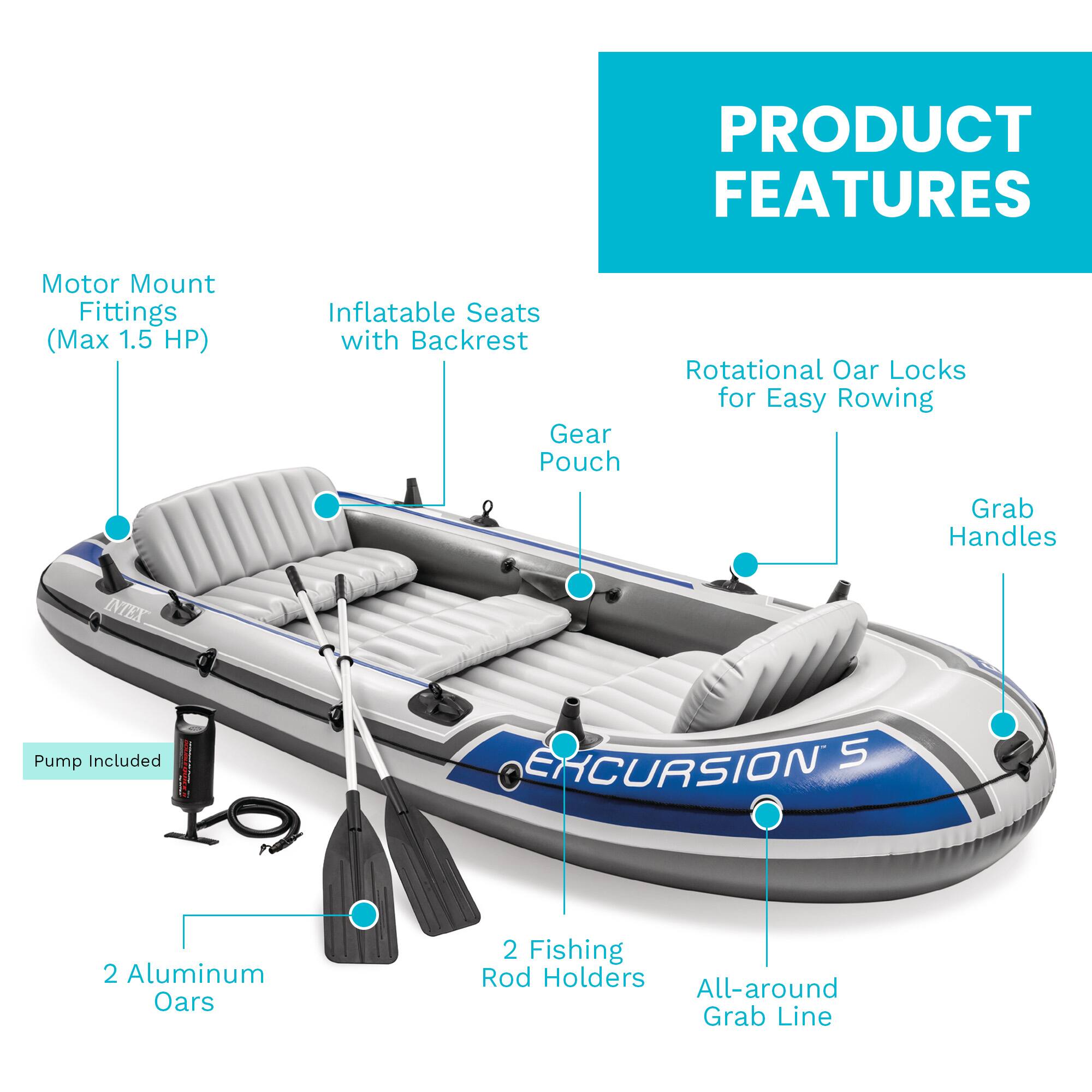 PRODUCT FEATURES

- Motor Mount Fittings (Max 1.5 HP)
- Inflatable Seats with Backrest
- Gear Pouch
- Rotational Oar Locks for Easy Rowing
- Grab Handles
- INTEX Pump Included
- 2 Aluminum Oars
- 2 Fishing Rod Holders
- All-around Grab Line