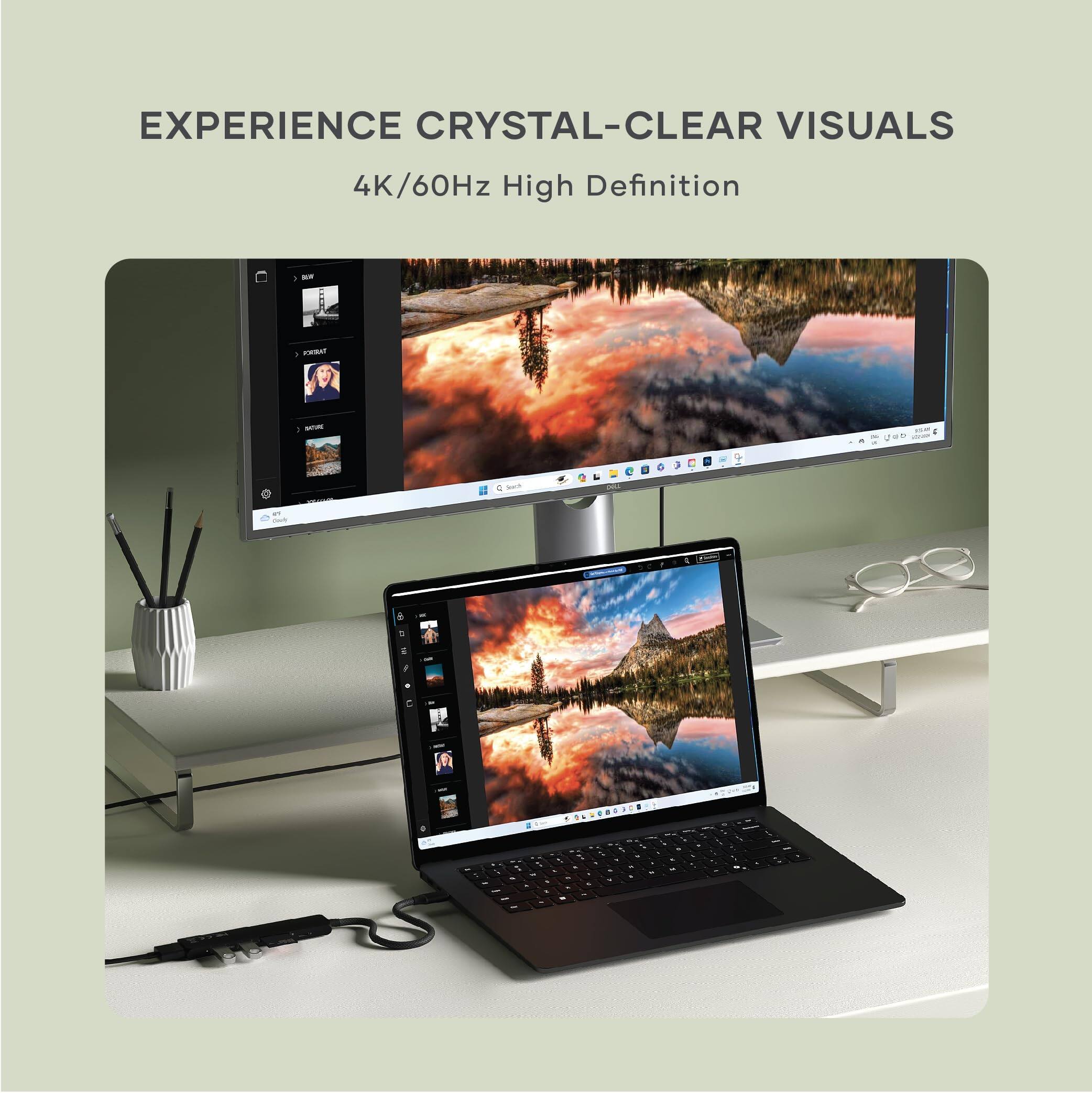 EXPERIENCE CRYSTAL-CLEAR VISUALS  
4K/60Hz High Definition