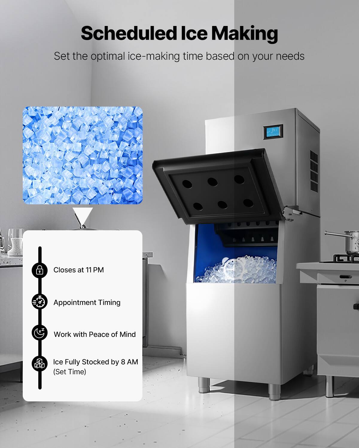 Scheduled Ice Making  
Set the optimal ice-making time based on your needs

- Closes at 11 PM
- Appointment Timing
- Work with Peace of Mind
- Ice Fully Stocked by 8 AM (Set Time)
