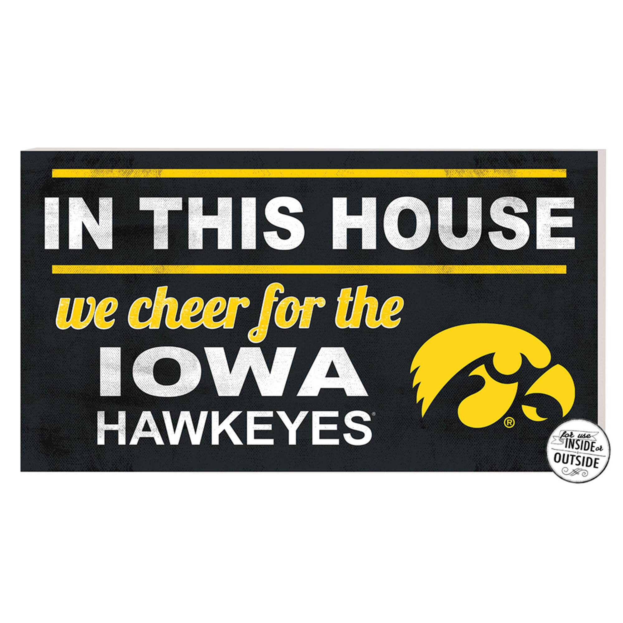 Iowa Hawkeyes 11'' x 20'' Indoor/Outdoor In This House Sign
