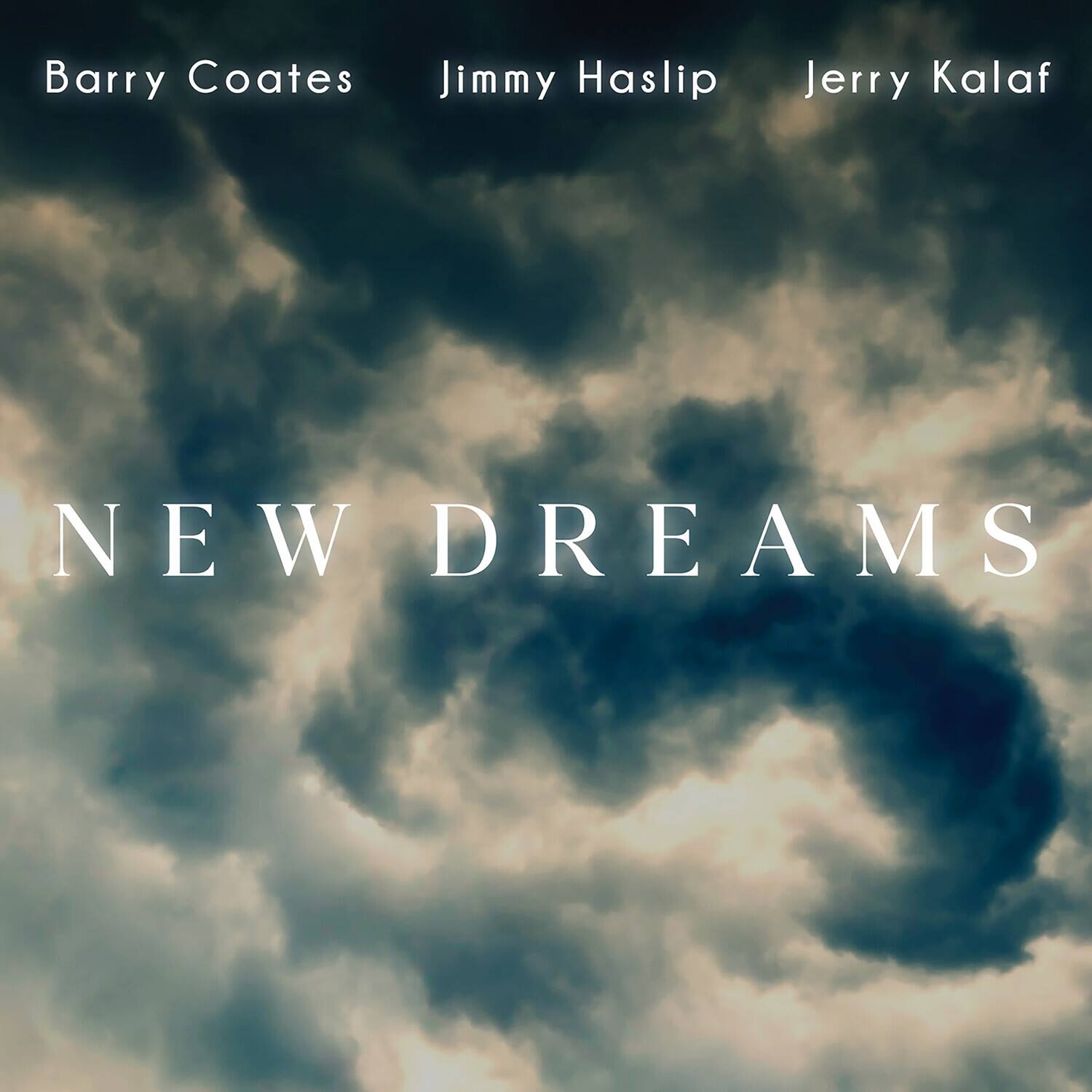 Barry Coates  
Jimmy Haslip  
Jerry Kalaf  

NEW DREAMS