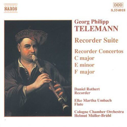 NAXOS DDD 8.554018  
Georg Philipp TELEMANN  
Recorder Suite  
Recorder Concertos  
C major  
E minor  
F major  

Daniel Rothert  
Recorder  
Elke Martha Umbach  
Flute  
Cologne Chamber Orchestra  
Helmut Müller-Brühl