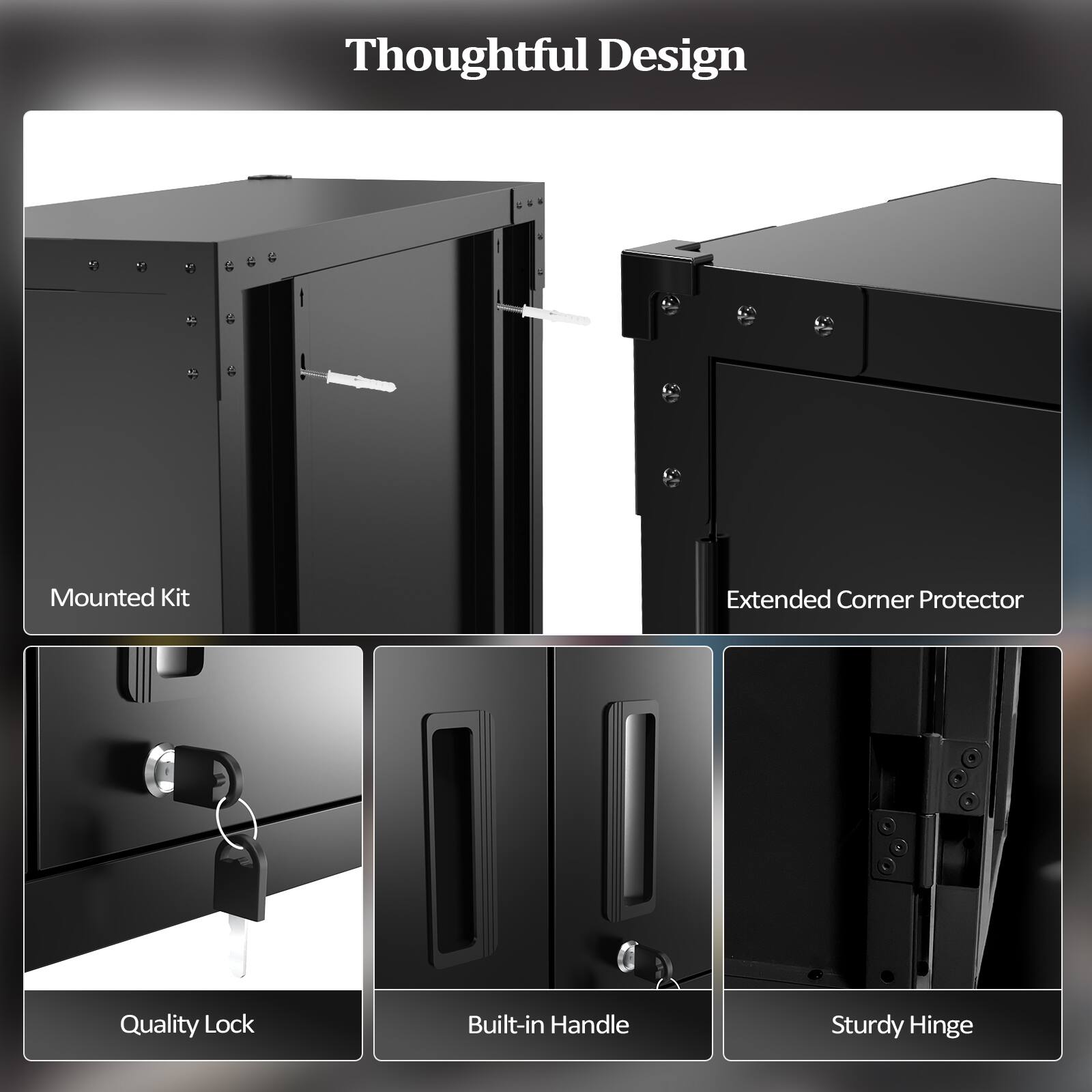 Thoughtful Design

- Mounted Kit
- Extended Corner Protector
- Quality Lock
- Built-in Handle
- Sturdy Hinge