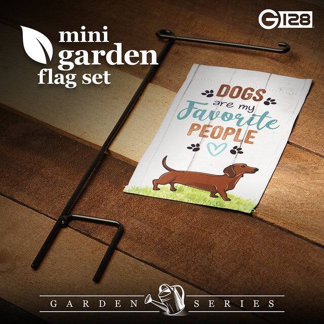G 128 mini garden flag set  
DOGS are my Favorite PEOPLE  
GARDEN SERIES