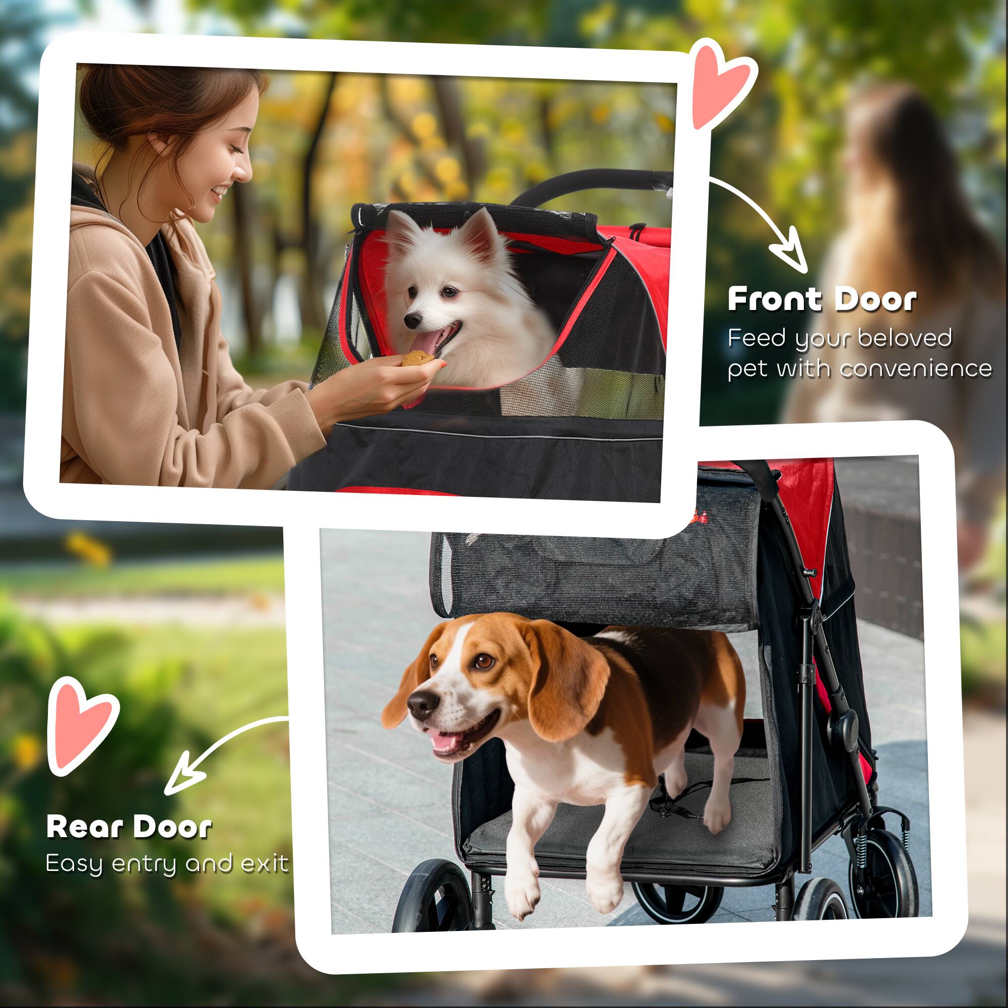 Front Door  
Feed your beloved pet with convenience  

Rear Door  
Easy entry and exit
