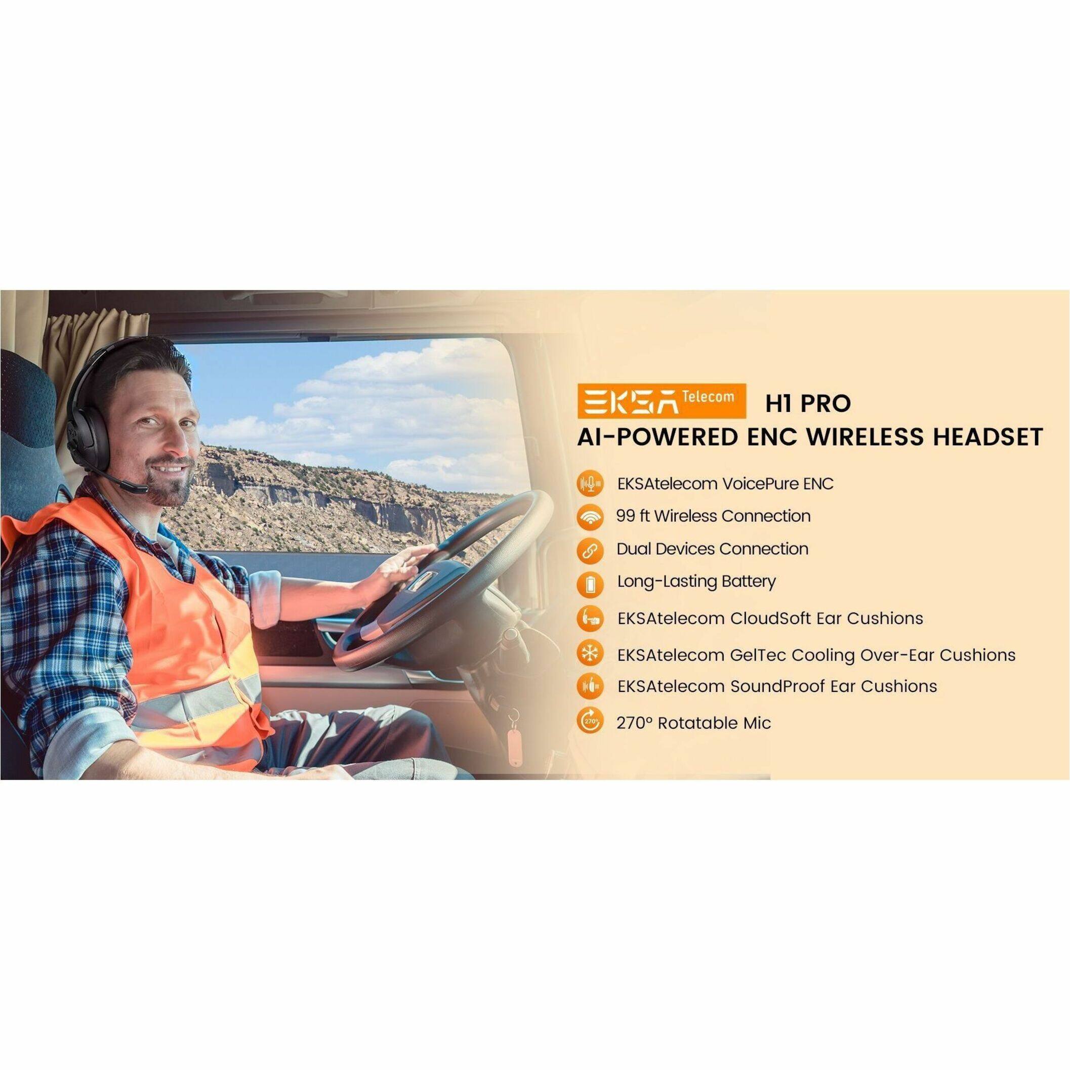 EKSA Telecom H1 PRO AI-POWERED ENC WIRELESS HEADSET
EKSA Telecom VoicePure ENC 99 ft Wireless Connection
Dual Devices Connection
Long-Lasting Battery
EKSA Telecom CloudSoft Ear Cushions
EKSA Telecom GelTec Cooling Over-Ear Cushions
EKSA Telecom SoundProof Ear Cushions
T 270 Rotatable Mic