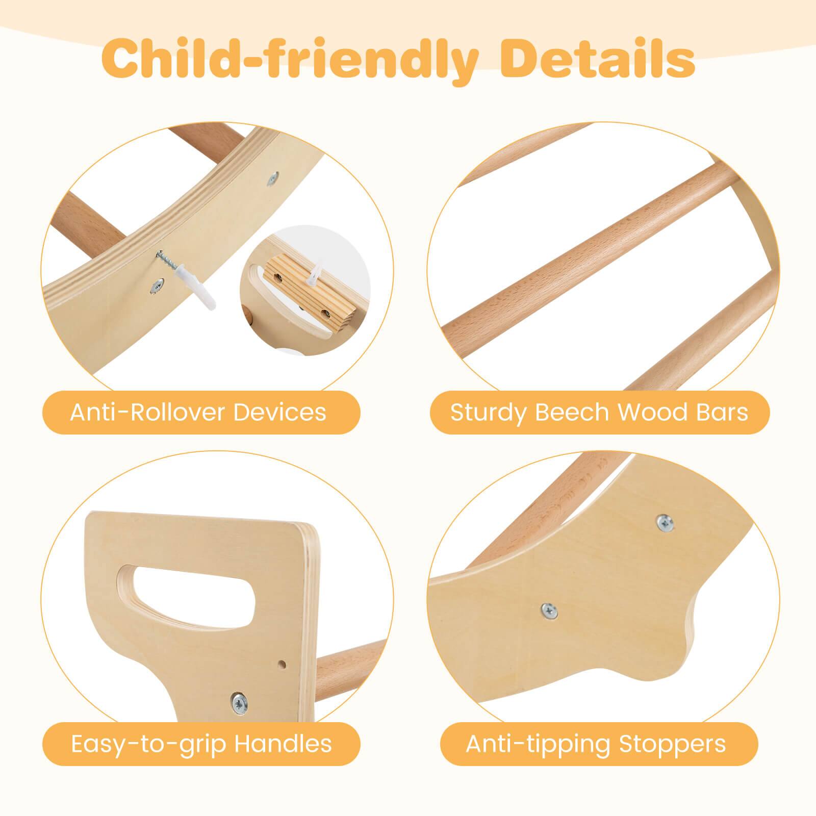 Child-friendly Details

- Anti-Rollover Devices
- Sturdy Beech Wood Bars
- Easy-to-grip Handles
- Anti-tipping Stoppers