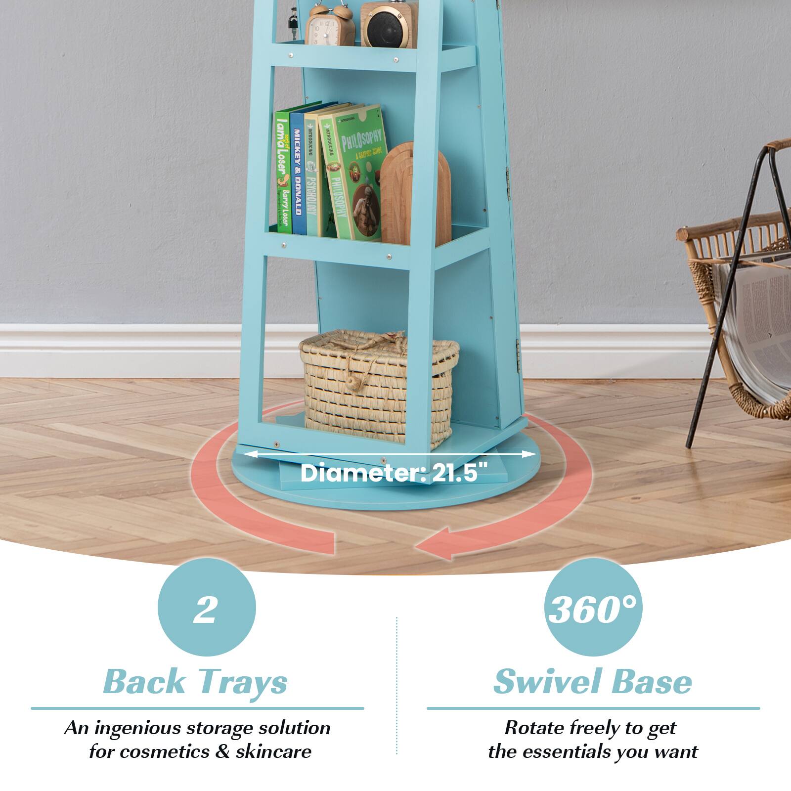 - LamaLoser MICKEY I Loser
- BarryLoter DONALD
- PSYCHOLOGY DE PROUSOPHY

Diameter: 21.5"

2 Back Trays
An ingenious storage solution for cosmetics & skincare

360° Swivel Base
Rotate freely to get the essentials you want