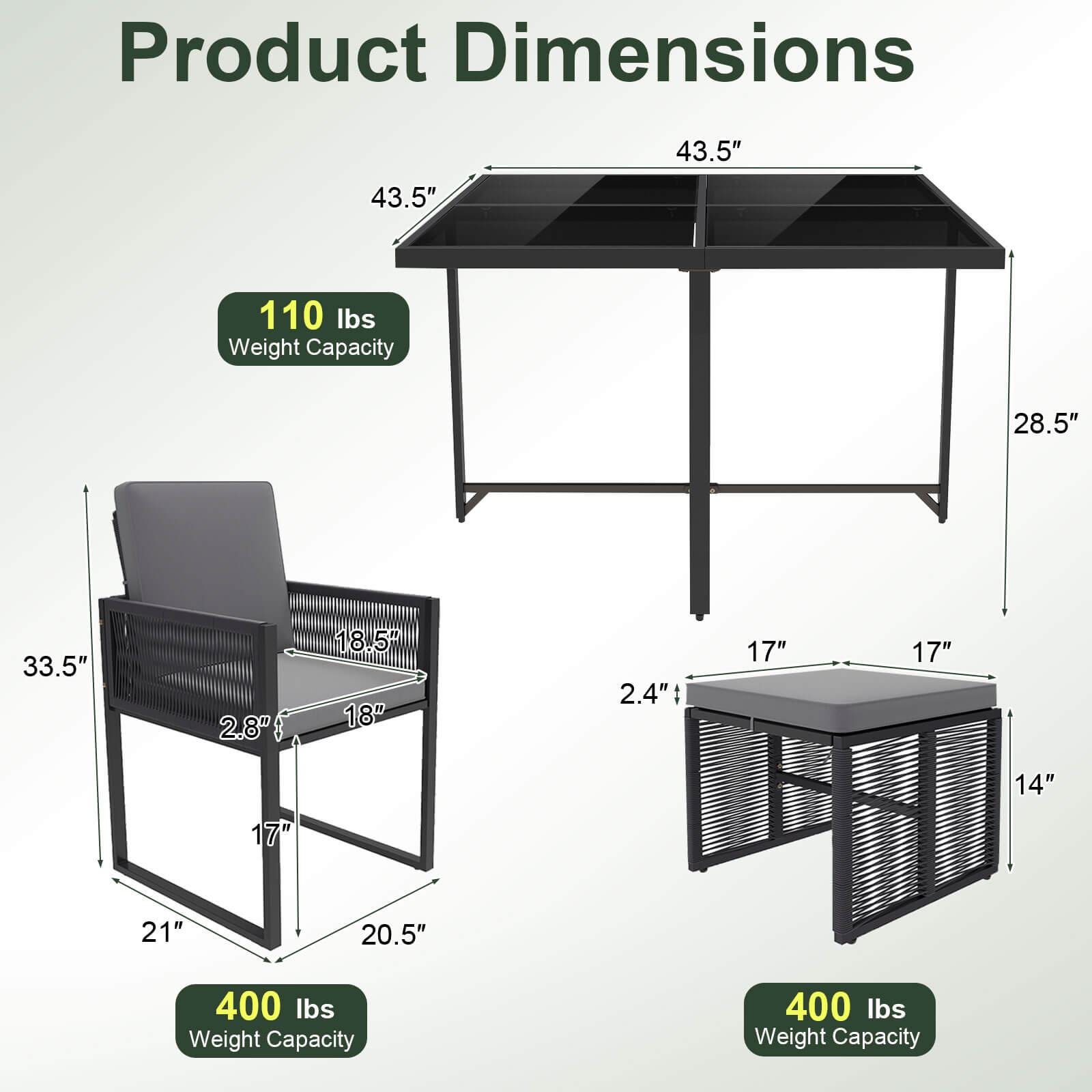 Product Dimensions

- 43.5" x 43.5" x 28.5"
- 110 lbs Weight Capacity

- 33.5" x 18.5" x 2.8" x 18" x 17" x 21" x 20.5"
- 400 lbs Weight Capacity

- 17" x 17" x 14" x 2.4"
- 400 lbs Weight Capacity