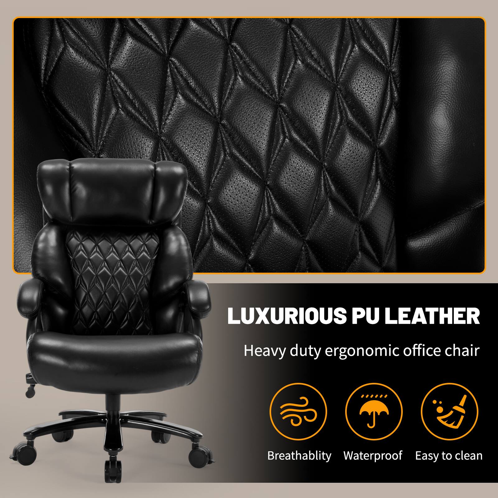 LUXURIOUS PU LEATHER  
Heavy duty ergonomic office chair  

- Breathability  
- Waterproof  
- Easy to clean