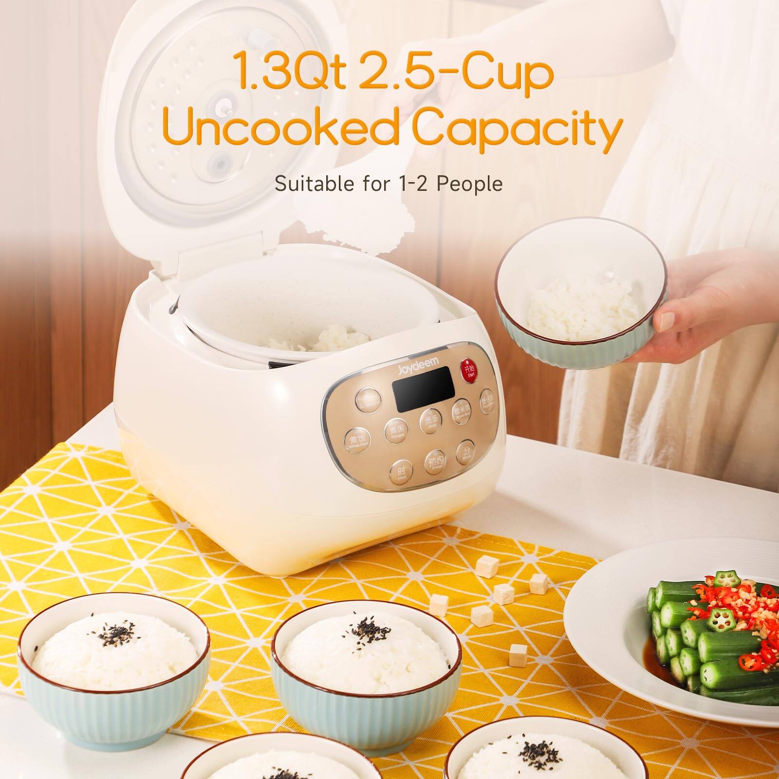 1.3Qt 2.5-Cup Uncooked Capacity  
Suitable for 1-2 People