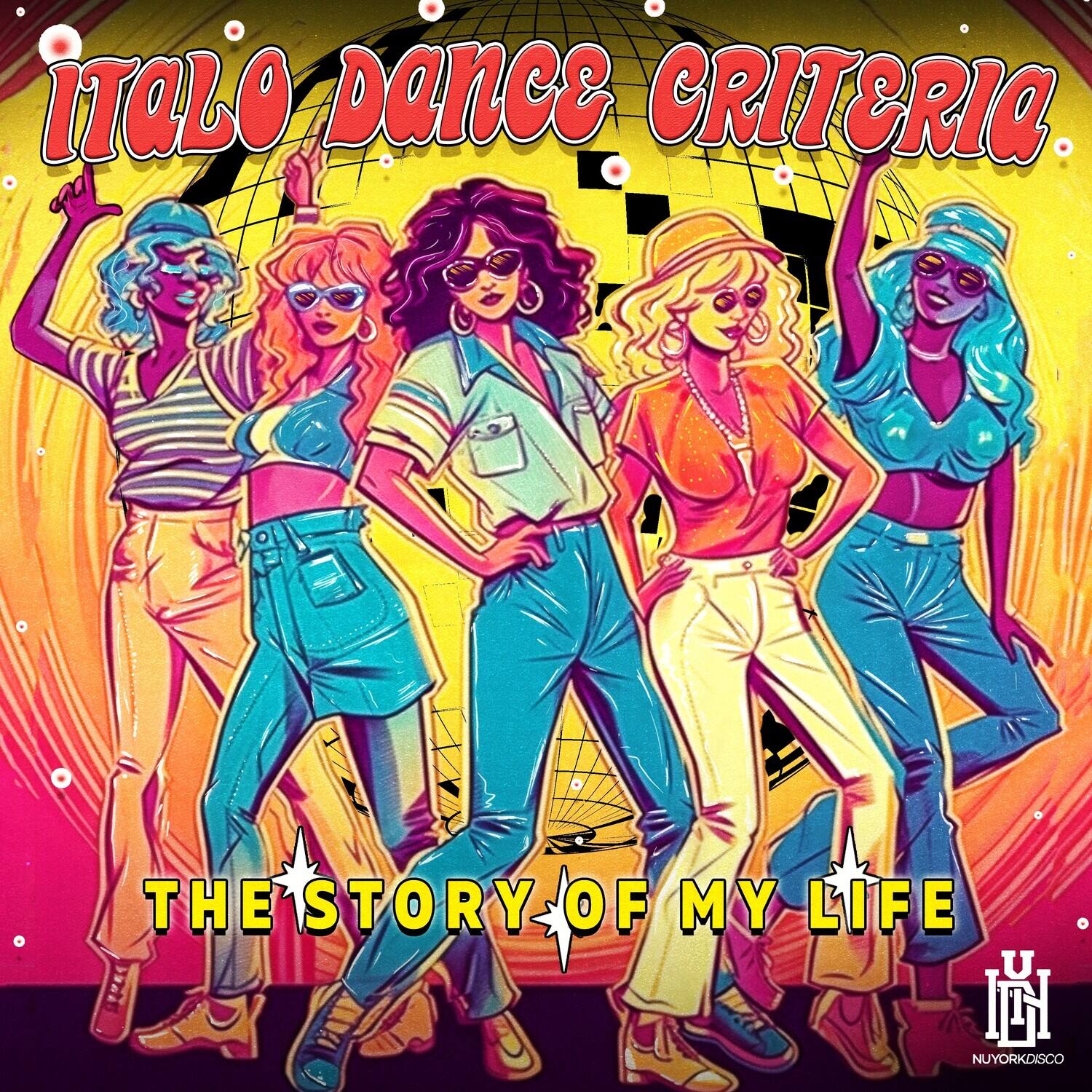 Italo Dance Criteria  
The Story of My Life  
Nuyork Disco