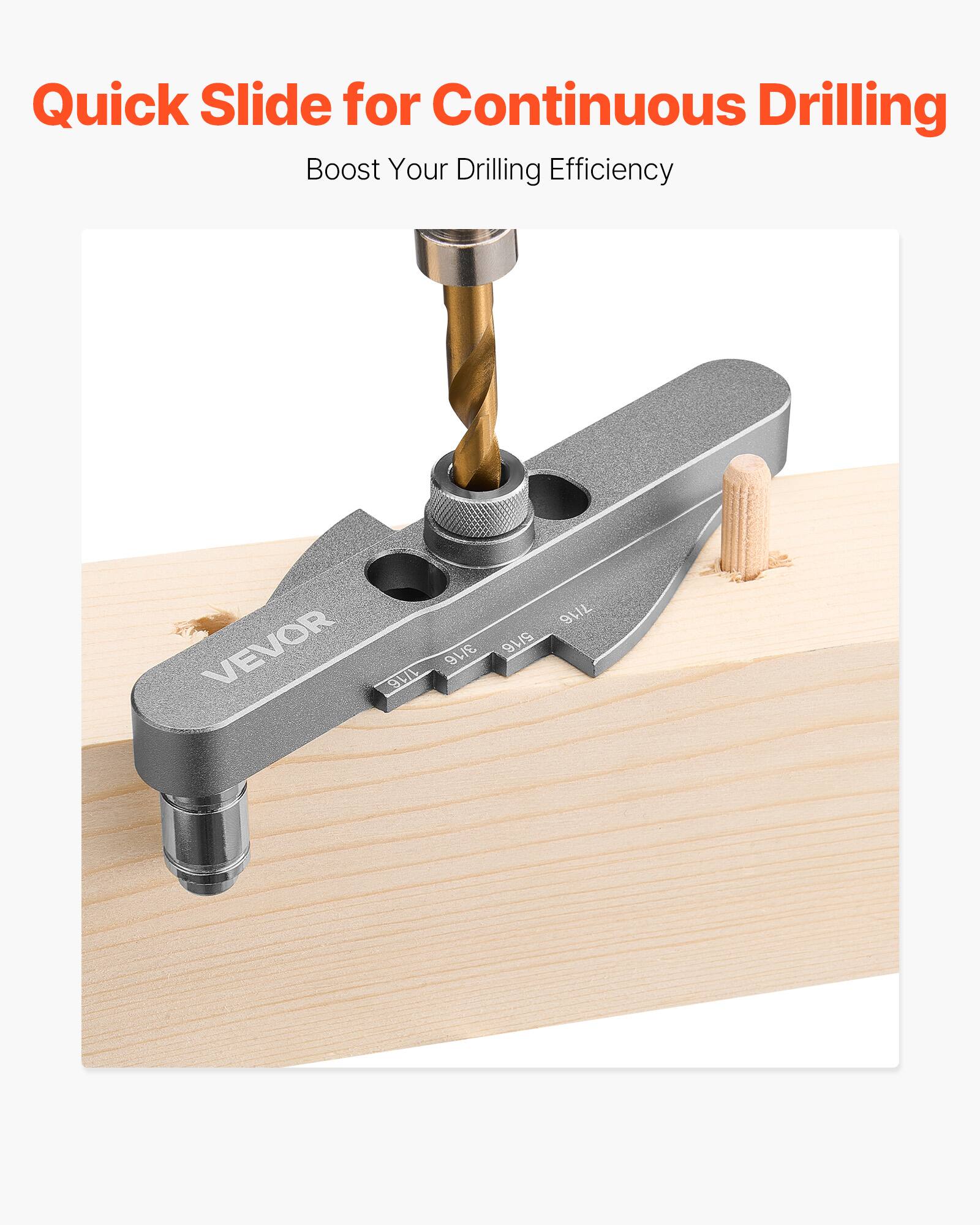Quick Slide for Continuous Drilling  
Boost Your Drilling Efficiency  

VEVOR  
1/8 3/16 5/18 7/16 9/16