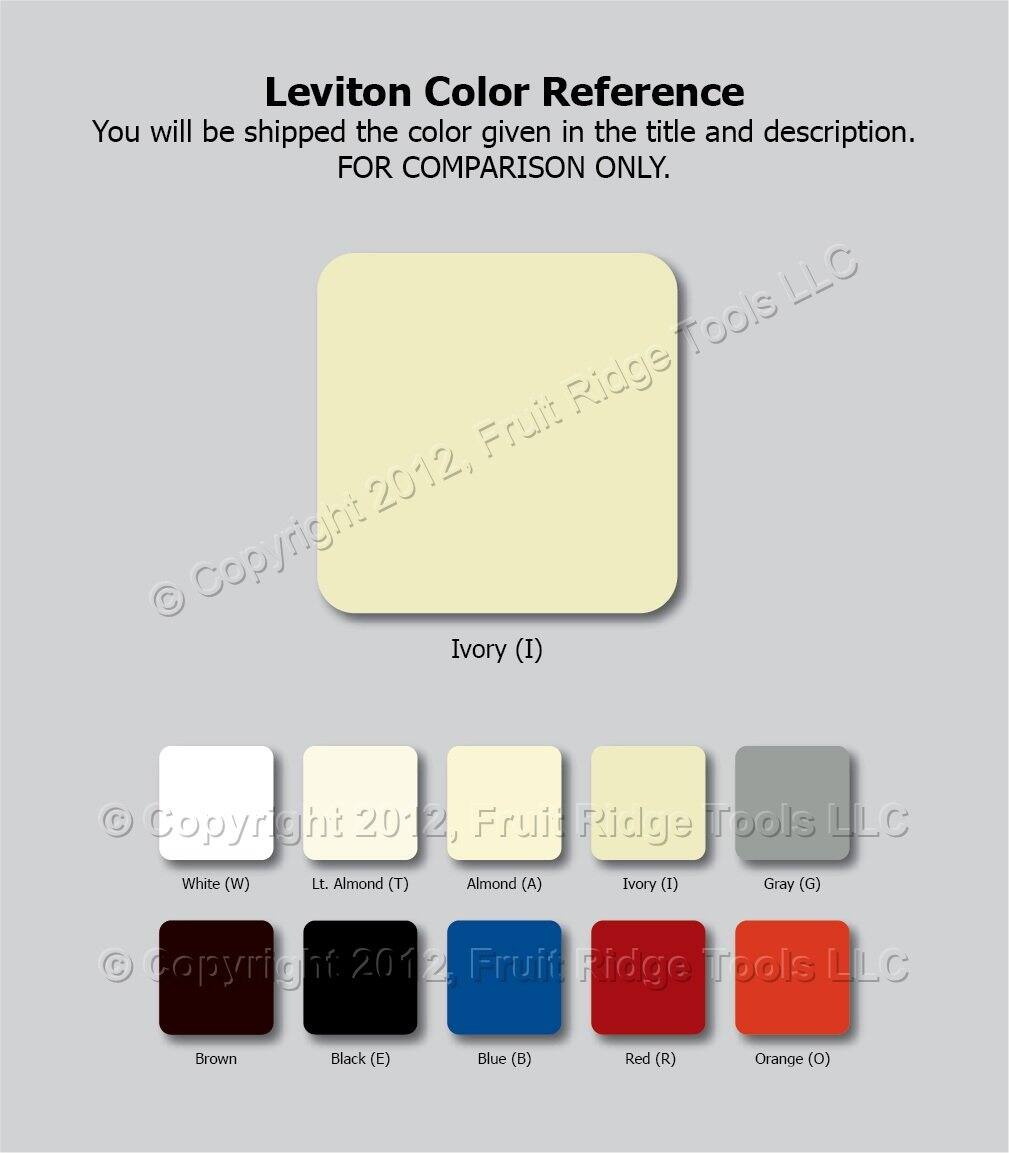 Leviton Color Reference  
You will be shipped the color given in the title and description.  
FOR COMPARISON ONLY.  

Ivory (I)  
White (W)  
Lt. Almond (T)  
Almond (A)  
Gray (G)  
Brown  
Black (E)  
Blue (B)  
Red (R)  
Orange (O)  

Copyright 2012, Fruit Ridge Tools LLC