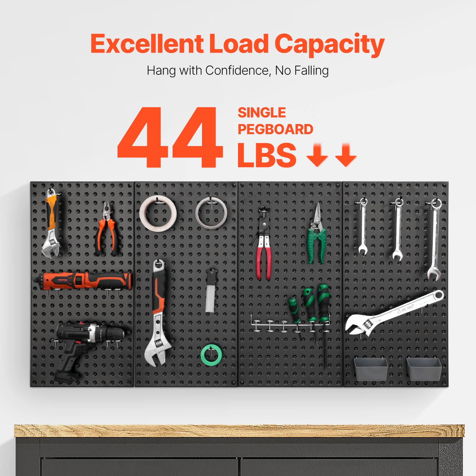 Excellent Load Capacity  
Hang with Confidence, No Falling  

SINGLE PEGBOARD  
44 LBS