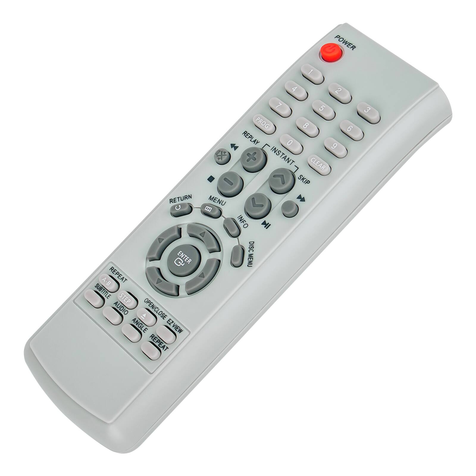 POWER  
RETURN  
MENU  
ENTER  
A-B  
REPEAT  
SUBTITLE  
STEP  
AUDIO  
OPEN/CLOSE  
ANGLE  
EZ VIEW  
REPLAY  
DISC MENU  
INFO  
SKIP  
CLEAR  
INSTANT  
PROG  
1  
2  
3  
4  
5  
6  
7  
8  
9  
0