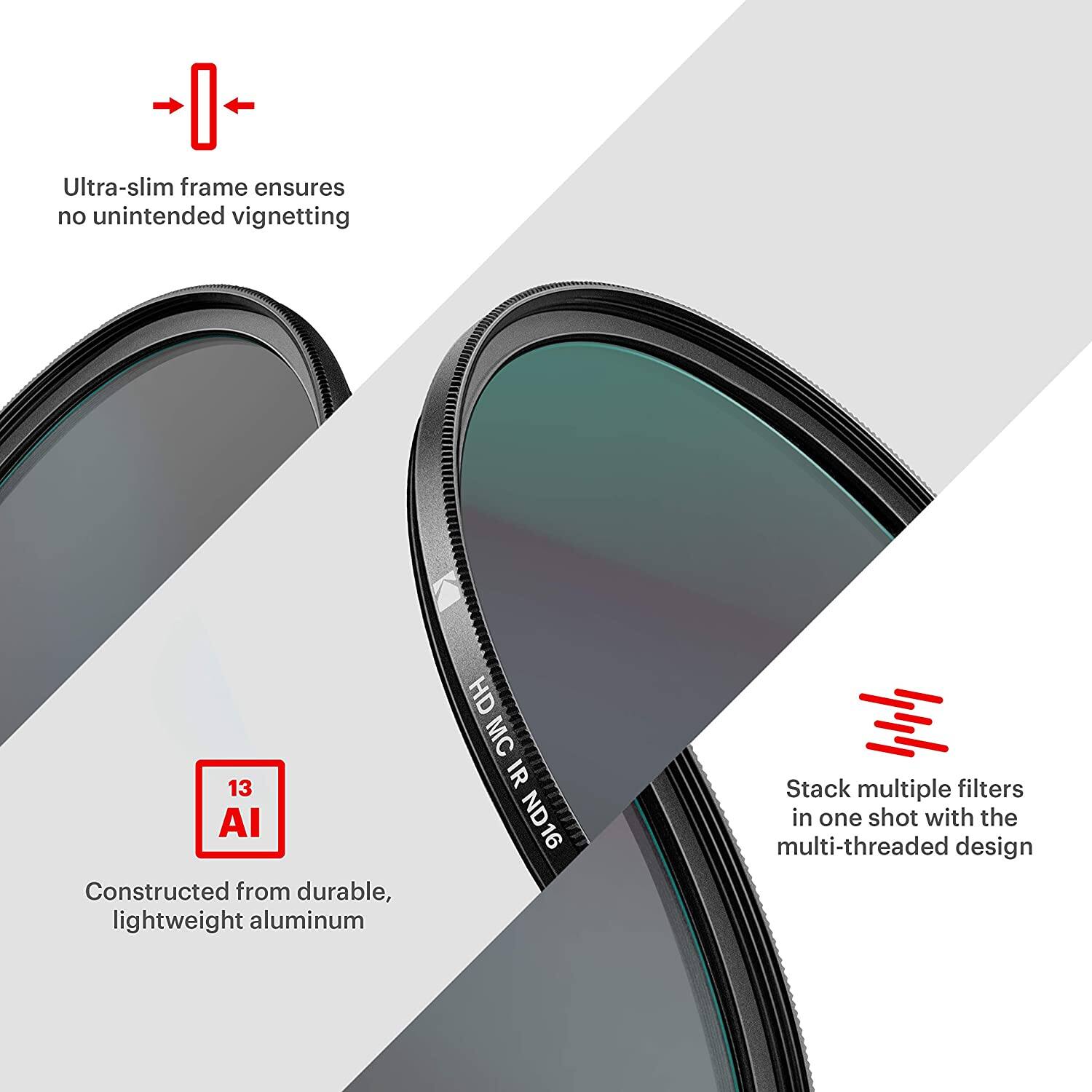 Ultra-slim frame ensures no unintended vignetting, 13 AI Constructed from durable, lightweight aluminum, HD MC IR ND16, Stack multiple filters in one shot with the multi-threaded design