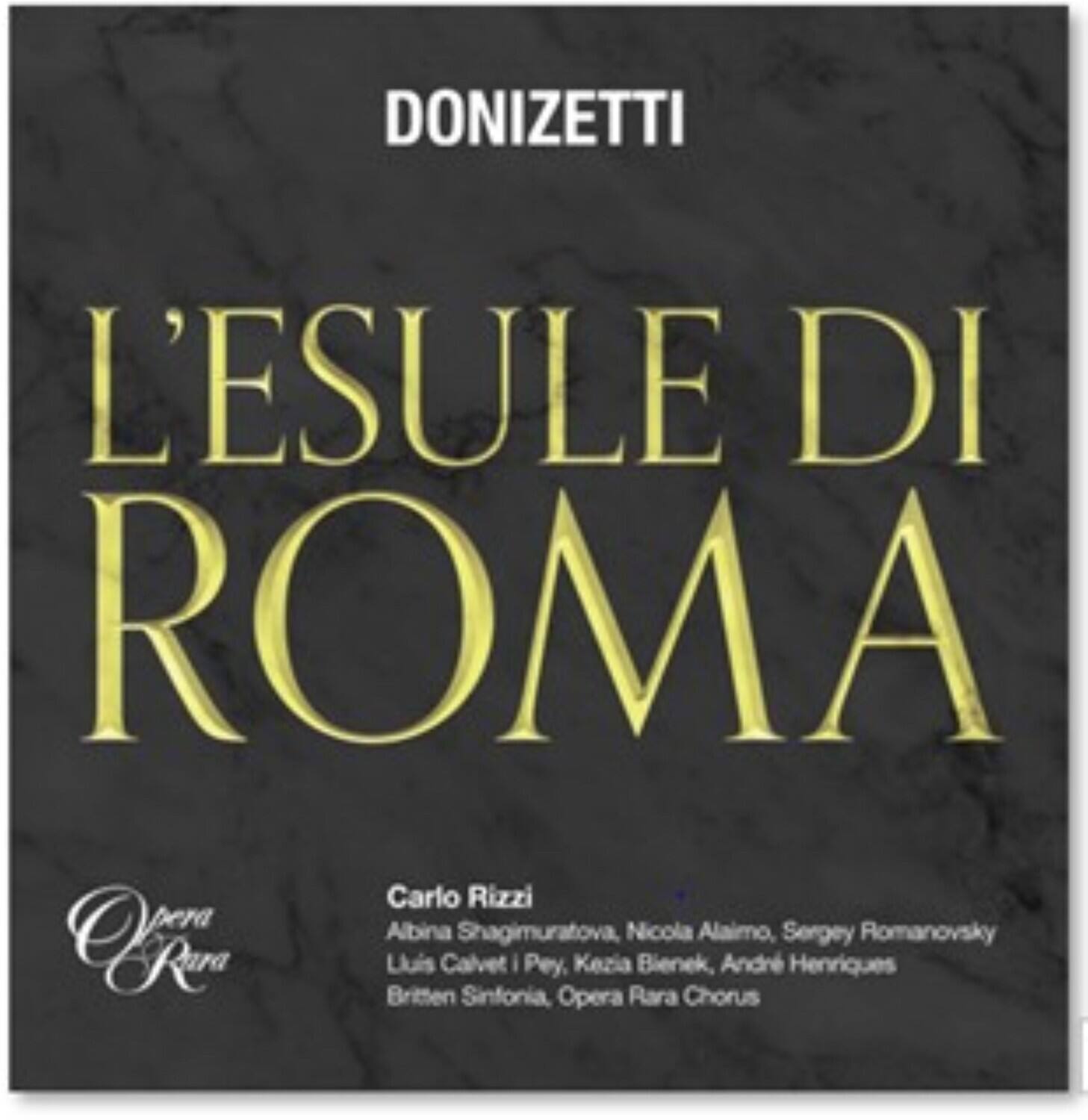 Carlo Rizzi - Donizetti: L'Esule Di Roma  - COMPACT DISCS