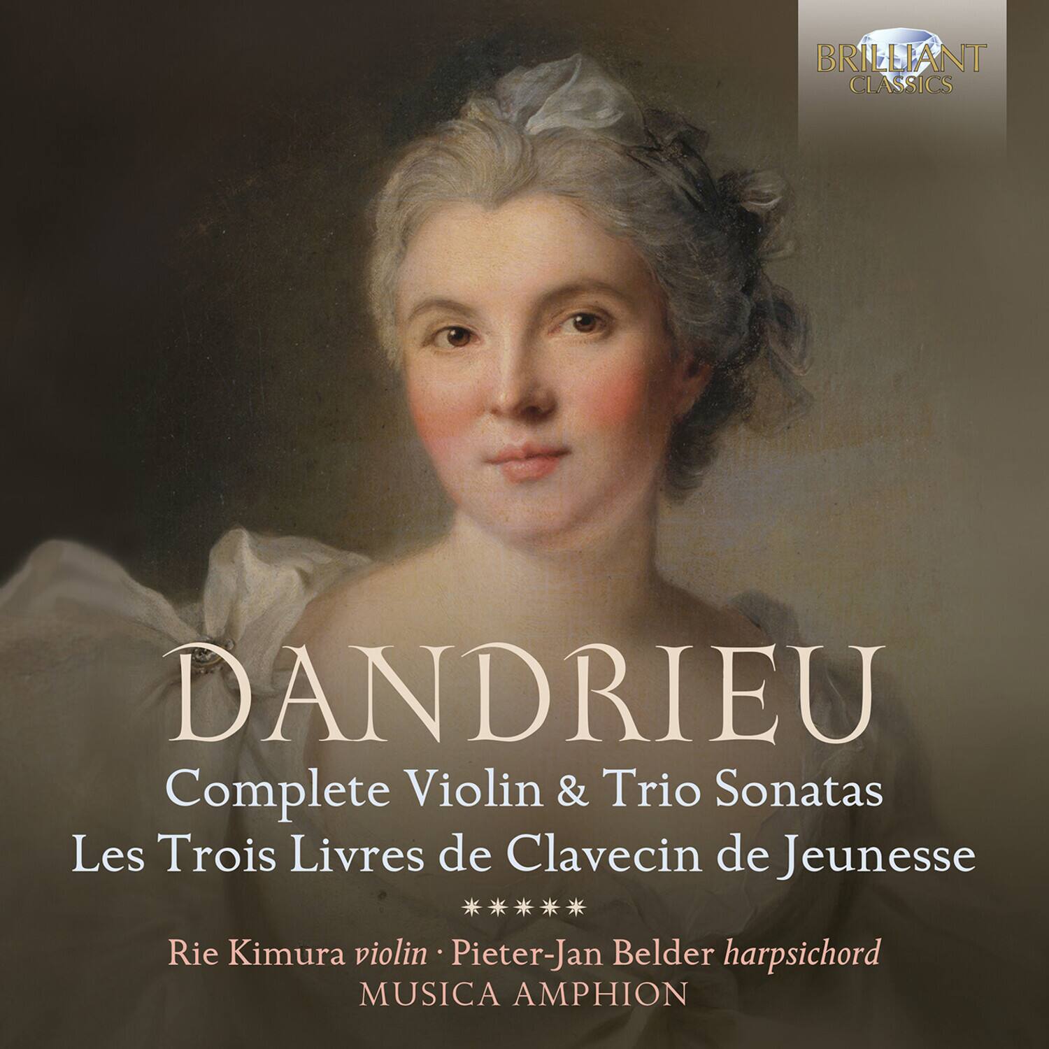 Rie Kimura Dandrieu: Complete Violin and Trio Sonatas, Les Trois Livres ...