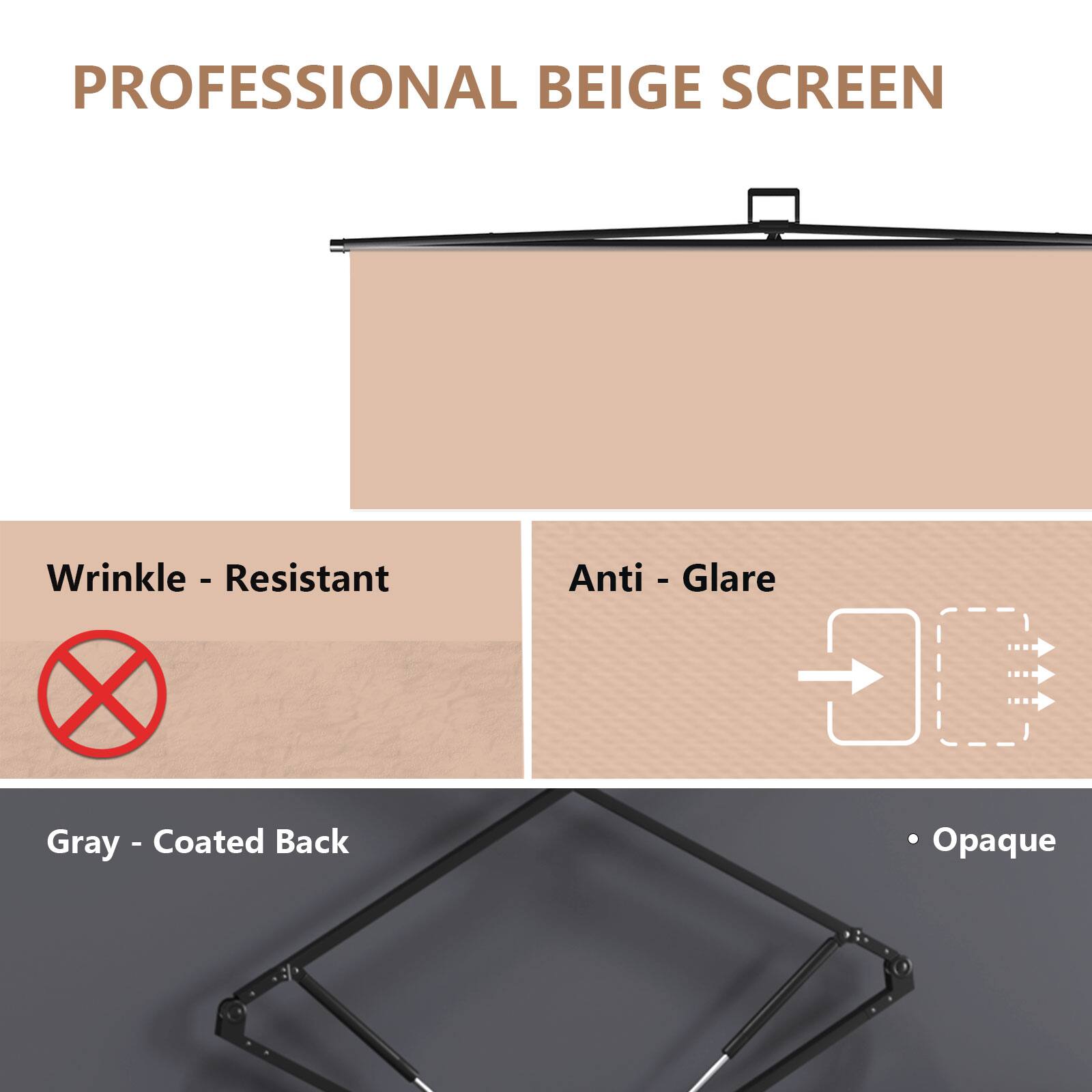 PROFESSIONAL BEIGE SCREEN

- Wrinkle-Resistant
- Anti-Glare
- Gray-Coated Back
- Opaque
