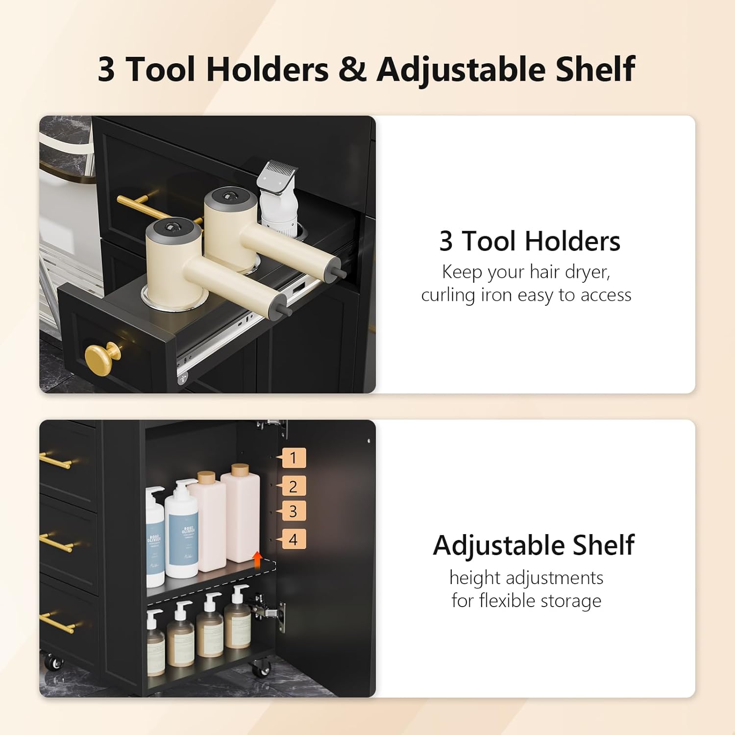 3 Tool Holders & Adjustable Shelf

3 Tool Holders
Keep your hair dryer, curling iron easy to access

Adjustable Shelf
height adjustments for flexible storage