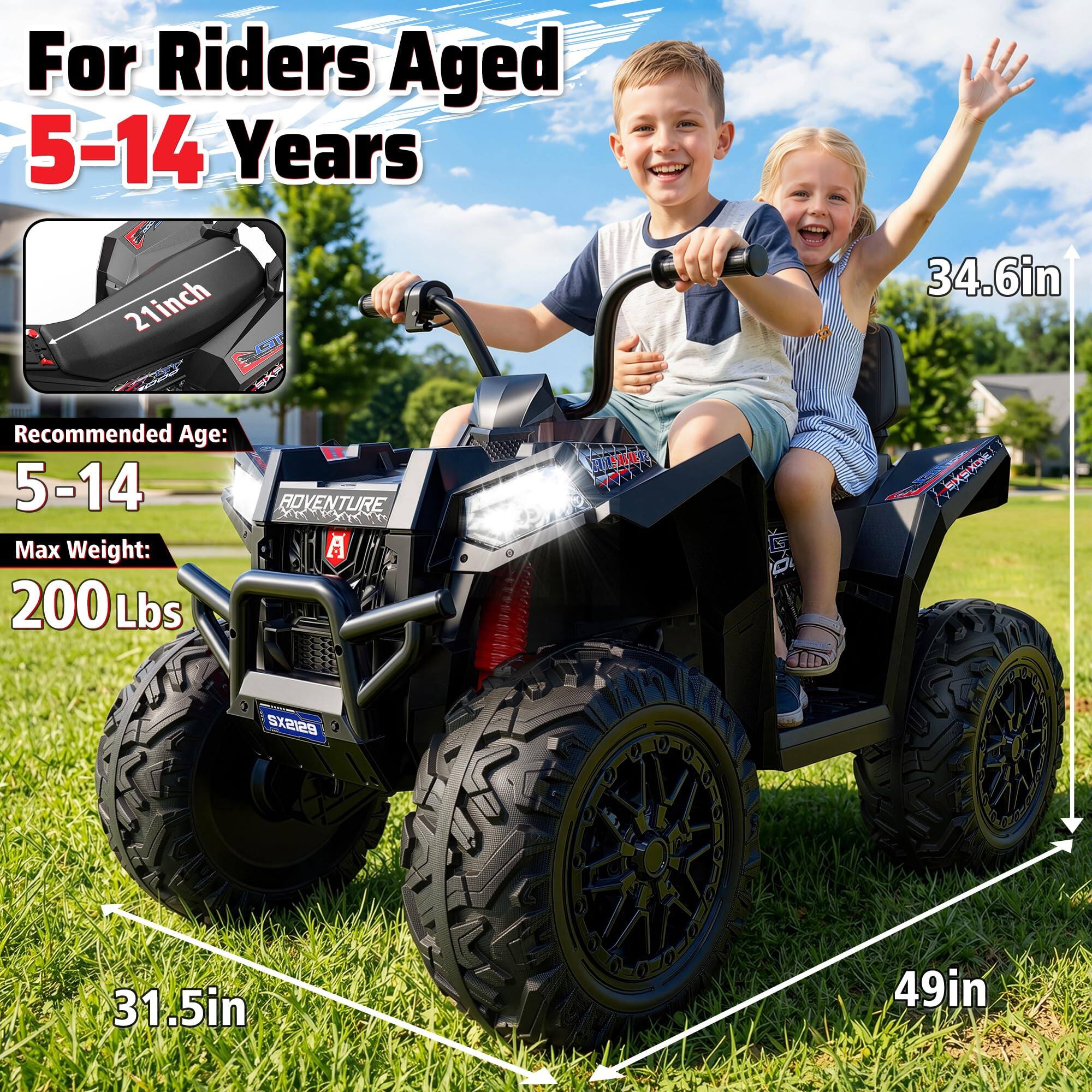 For Riders Aged 5-14 Years

21inch

Recommended Age: 5-14

Max Weight: 200 Lbs

34.6in

31.5in

49in