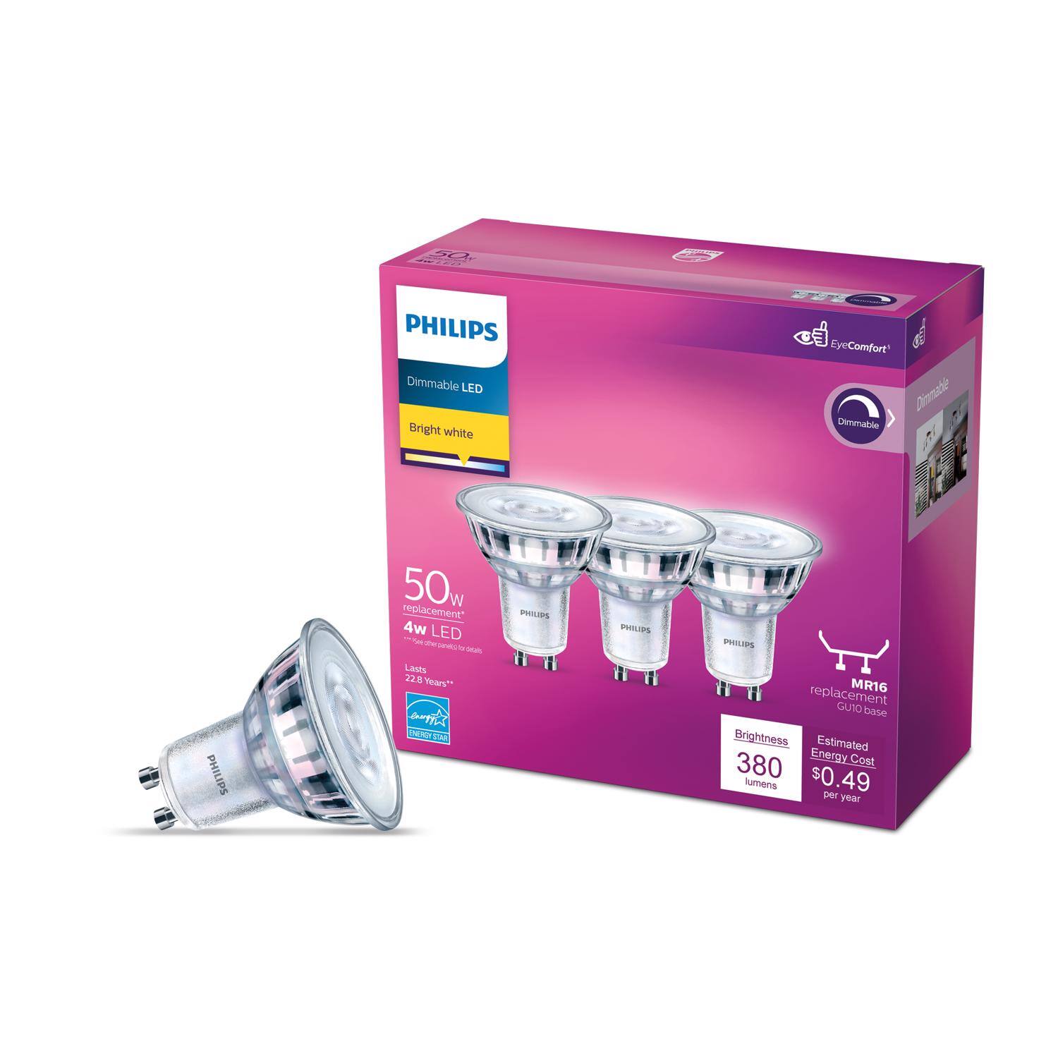 PHILIPS Dimmable LED Bright white 50W replacement 4W LED EyeComfort Dimmable Brightness 380 lumens Estimated Energy Cost $0.49 per year