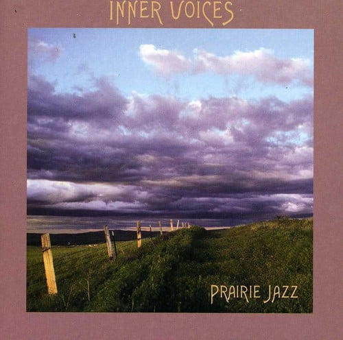 Inner Voices - Prairie Jazz  - COMPACT DISCS