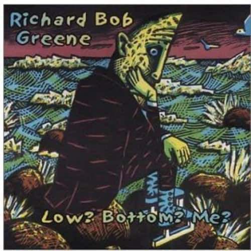 Richard Greene - Low? Bottom? Me?  - COMPACT DISCS