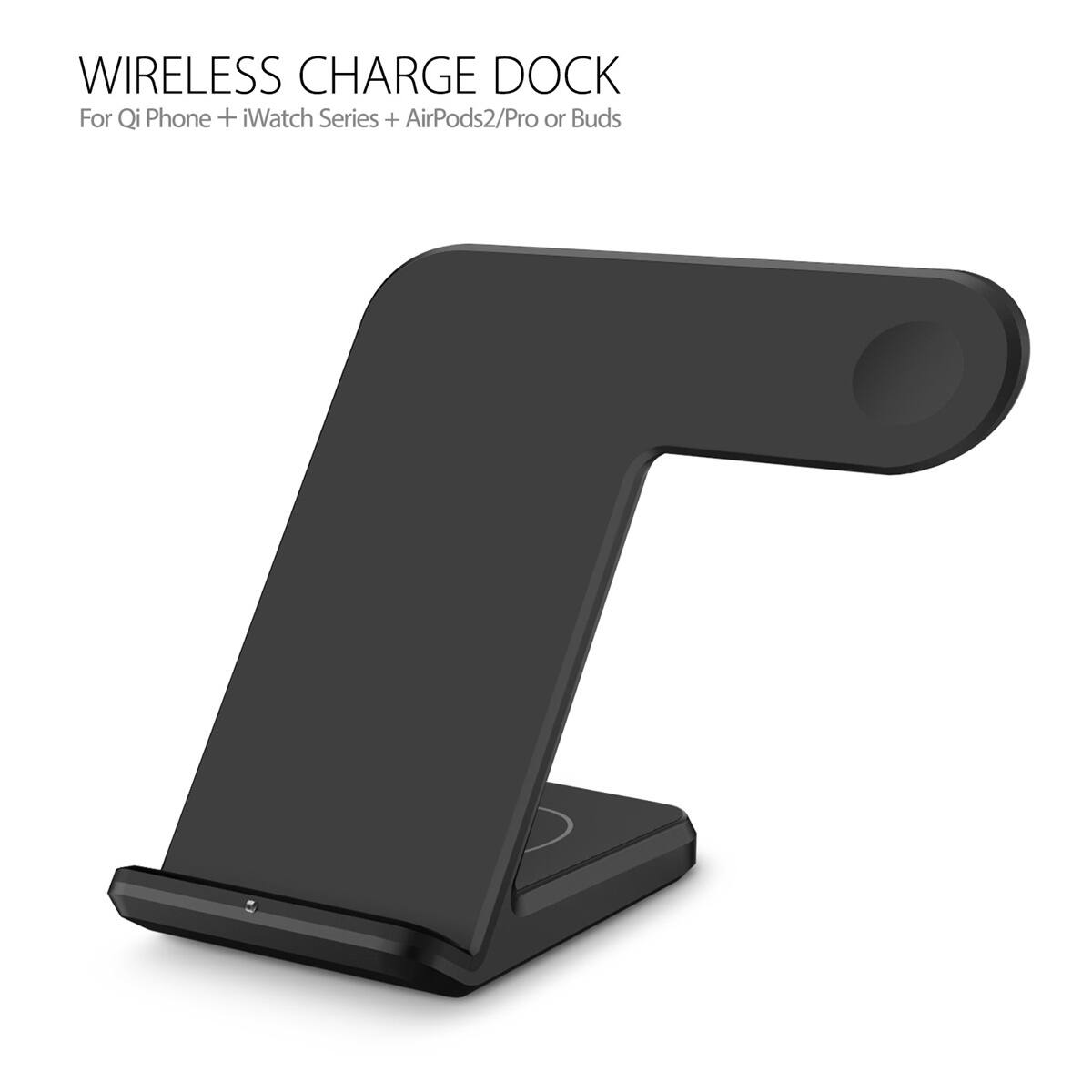WIRELESS CHARGE DOCK  
For Qi Phone + iWatch Series + AirPods2/Pro or Buds