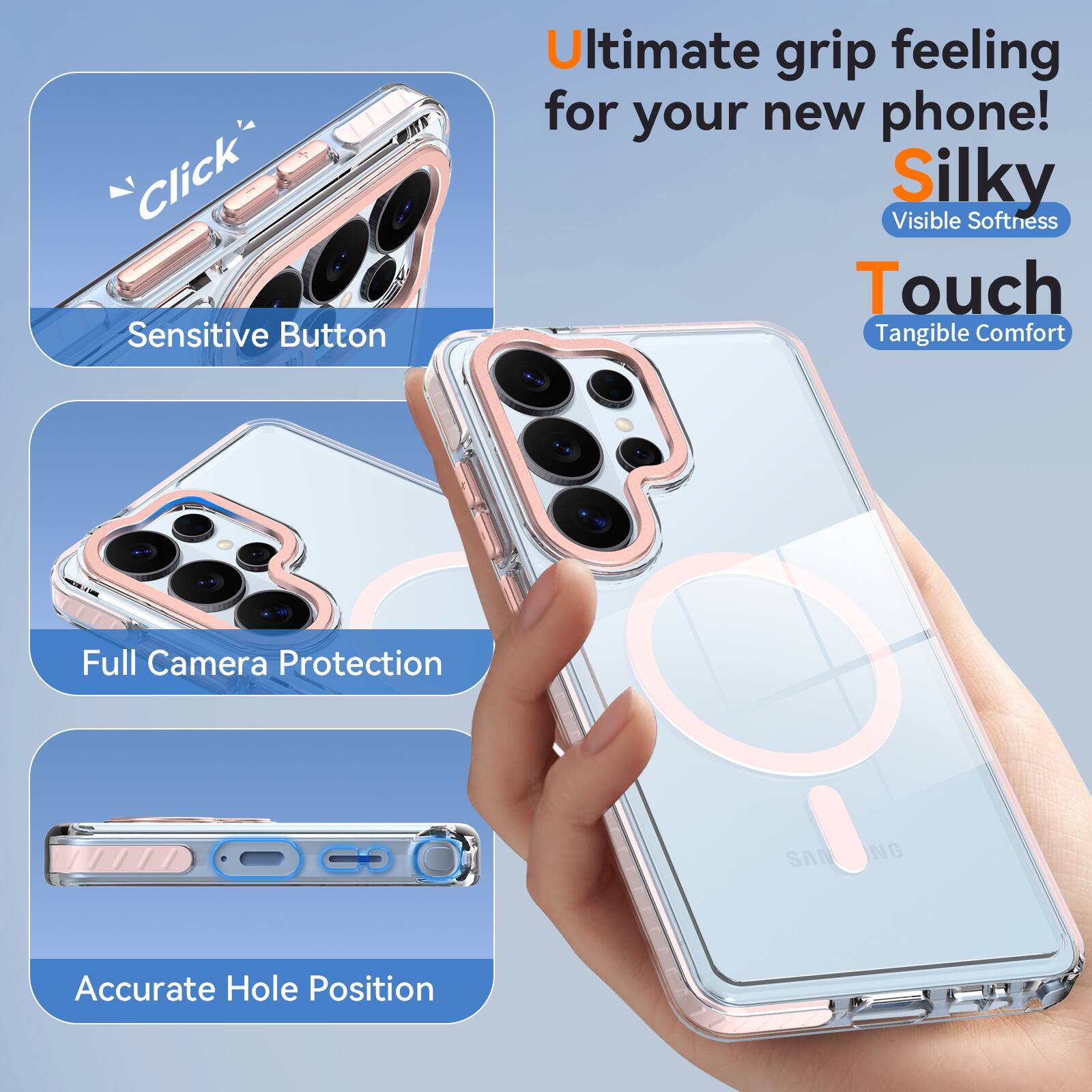 Click Sensitive Button

Ultimate grip feeling for your new phone! Silky Visible Softness Touch Tangible Comfort

Full Camera Protection

Accurate Hole Position