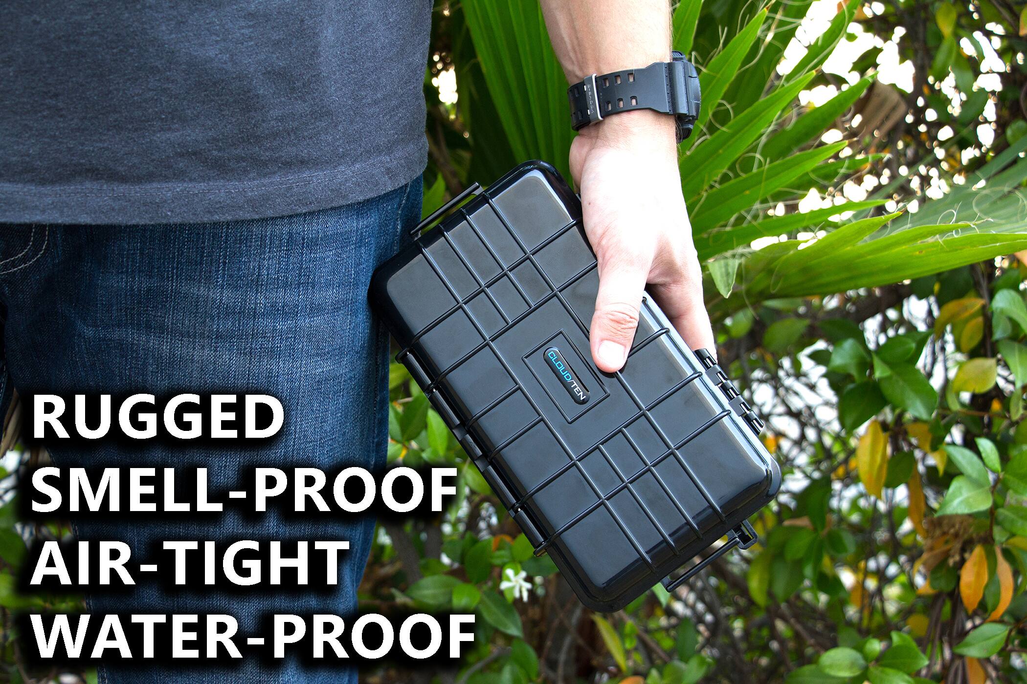 CLOUD TEN  
RUGGED  
SMELL-PROOF  
AIR-TIGHT  
WATER-PROOF