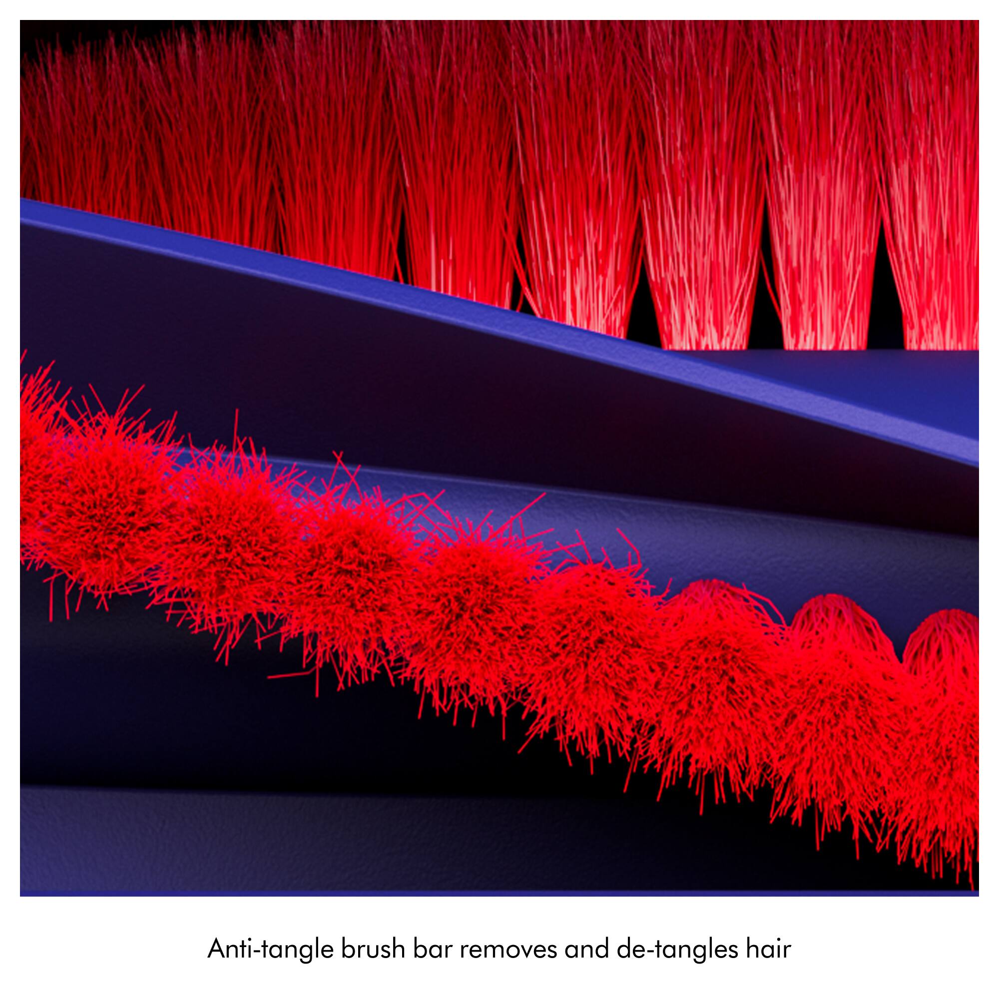 Anti-tangle brush bar removes and de-tangles hair