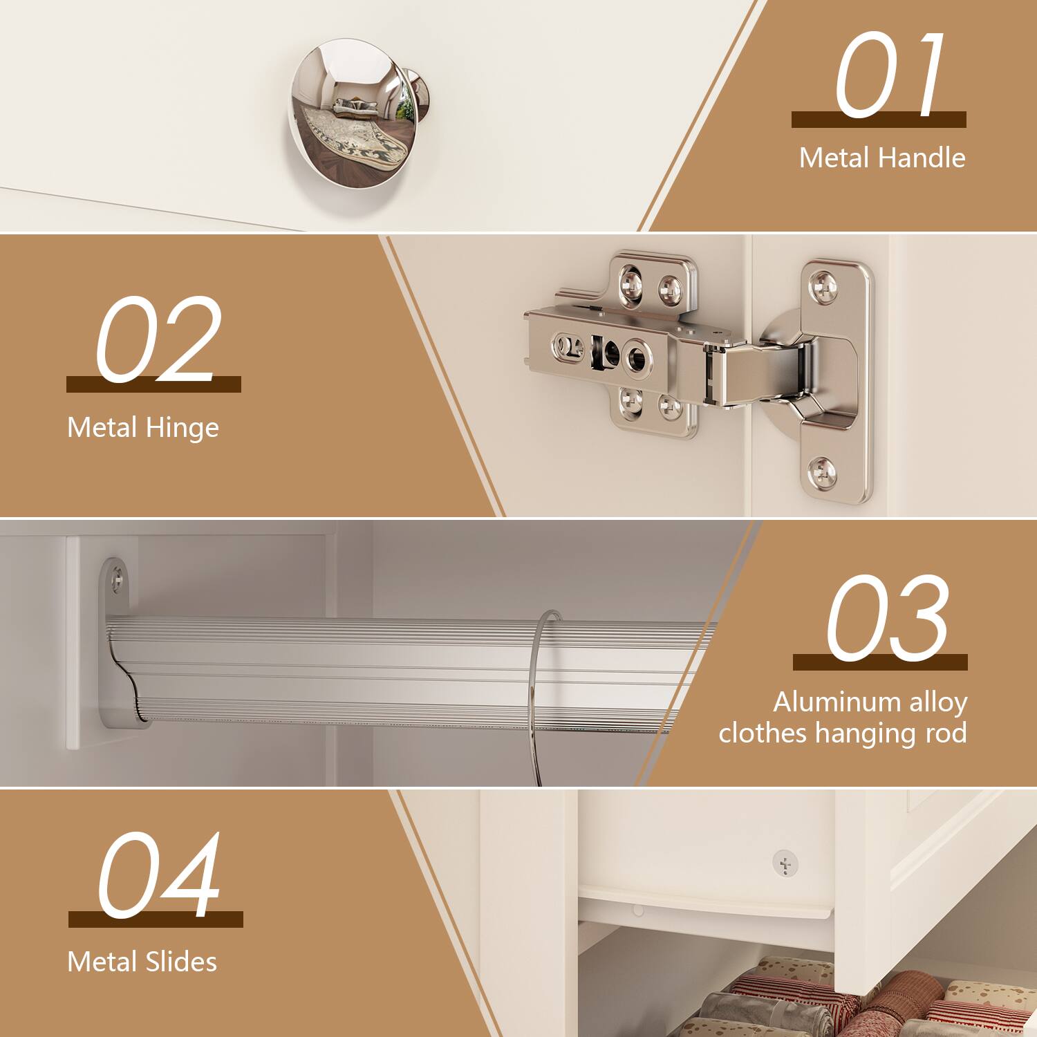 01 Metal Handle  
02 Metal Hinge  
03 Aluminum alloy clothes hanging rod  
04 Metal Slides