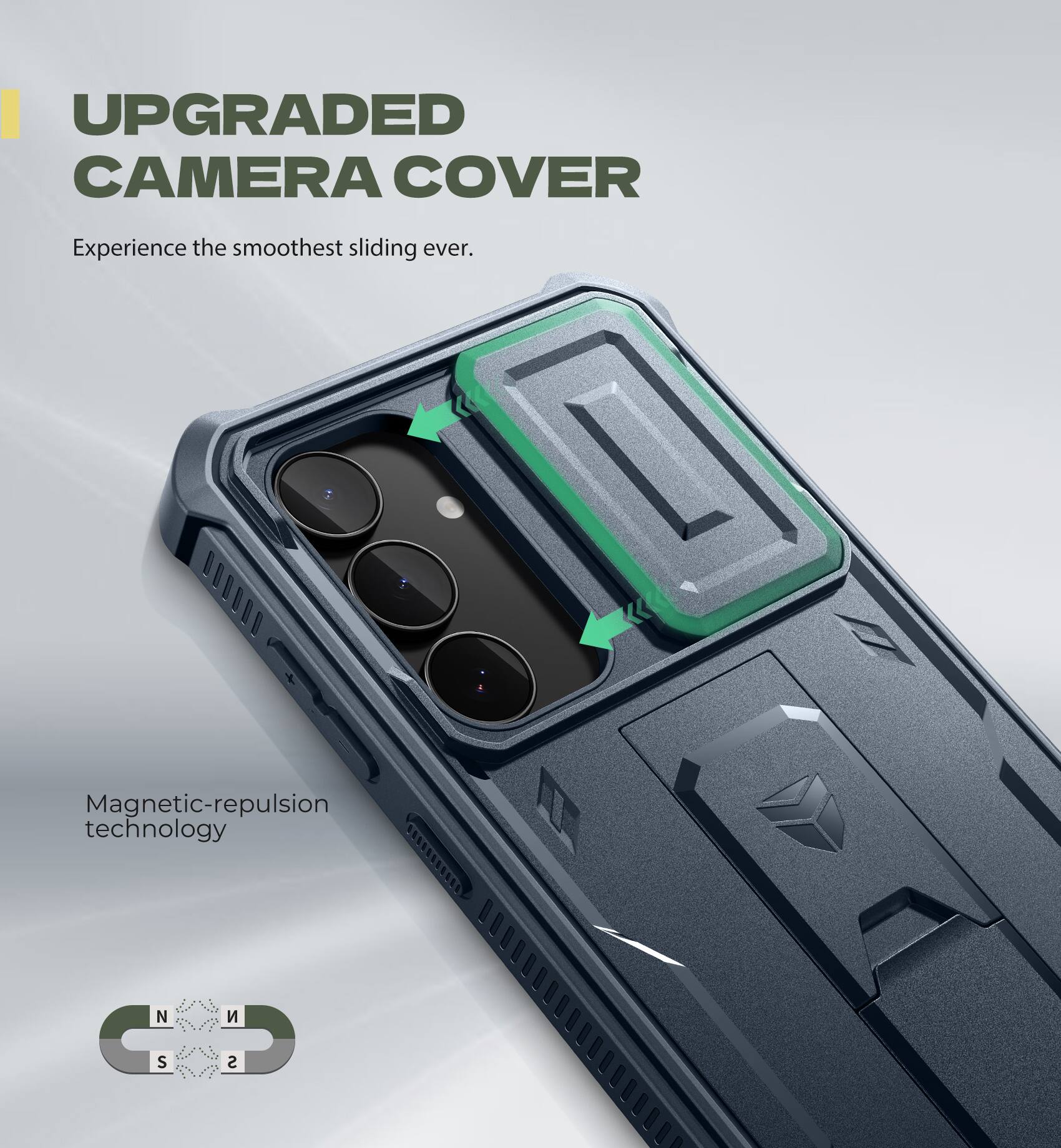 UPGRADED CAMERA COVER  
Experience the smoothest sliding ever.  

Magnetic-repulsion technology