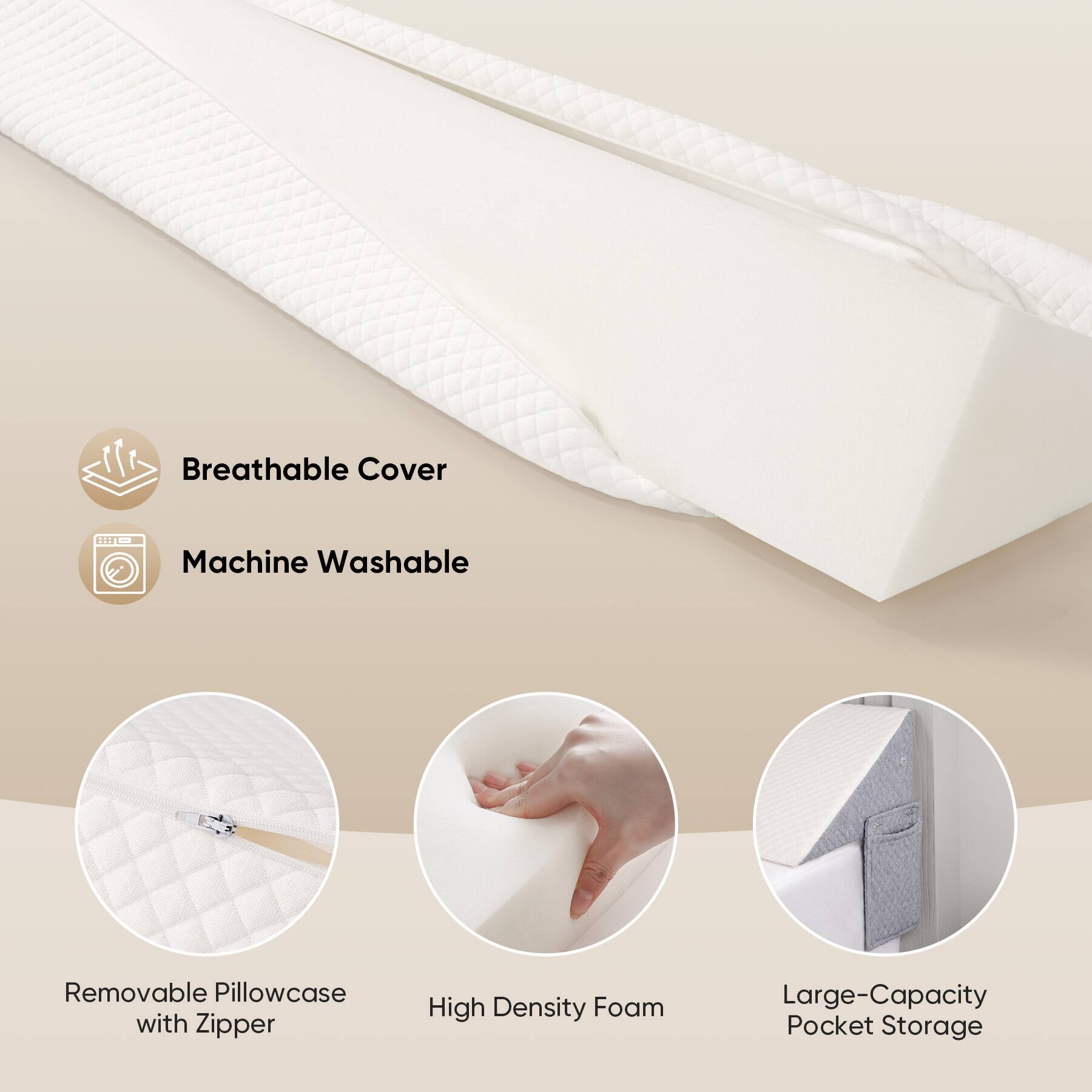 - Breathable Cover
- Machine Washable
- Removable Pillowcase with Zipper
- High Density Foam
- Large-Capacity Pocket Storage