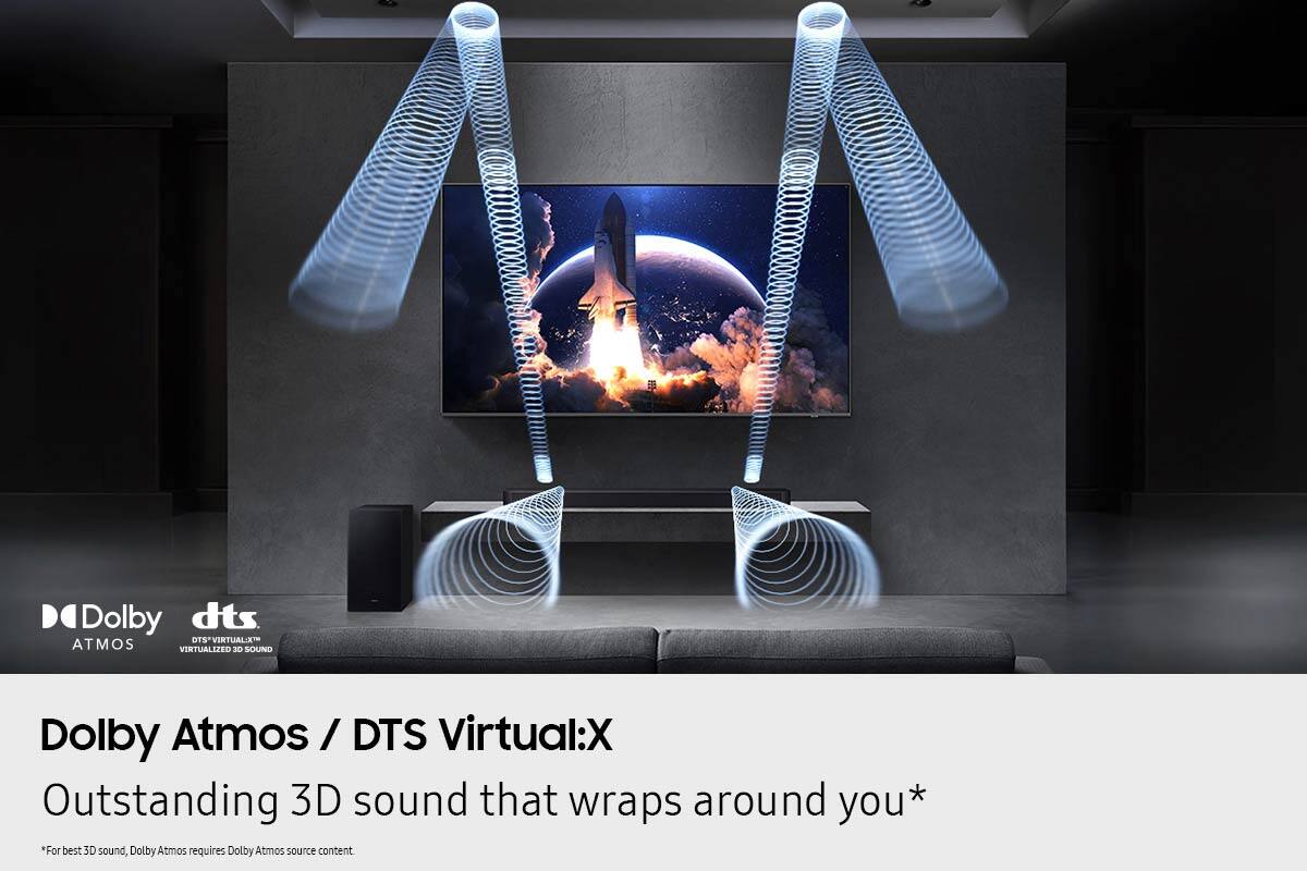 Dolby Atmos / DTS Virtual:X: Outstanding 3D sound that wraps around you. For best 3D sound, Dolby Atmos requires Dolby Atmos source content.